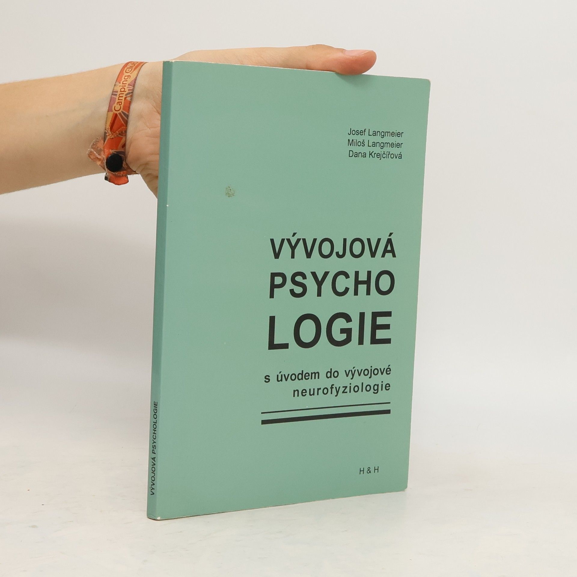 Josef Langmeier Vývojová psychologie s úvodem do vývojové neurofyziologie