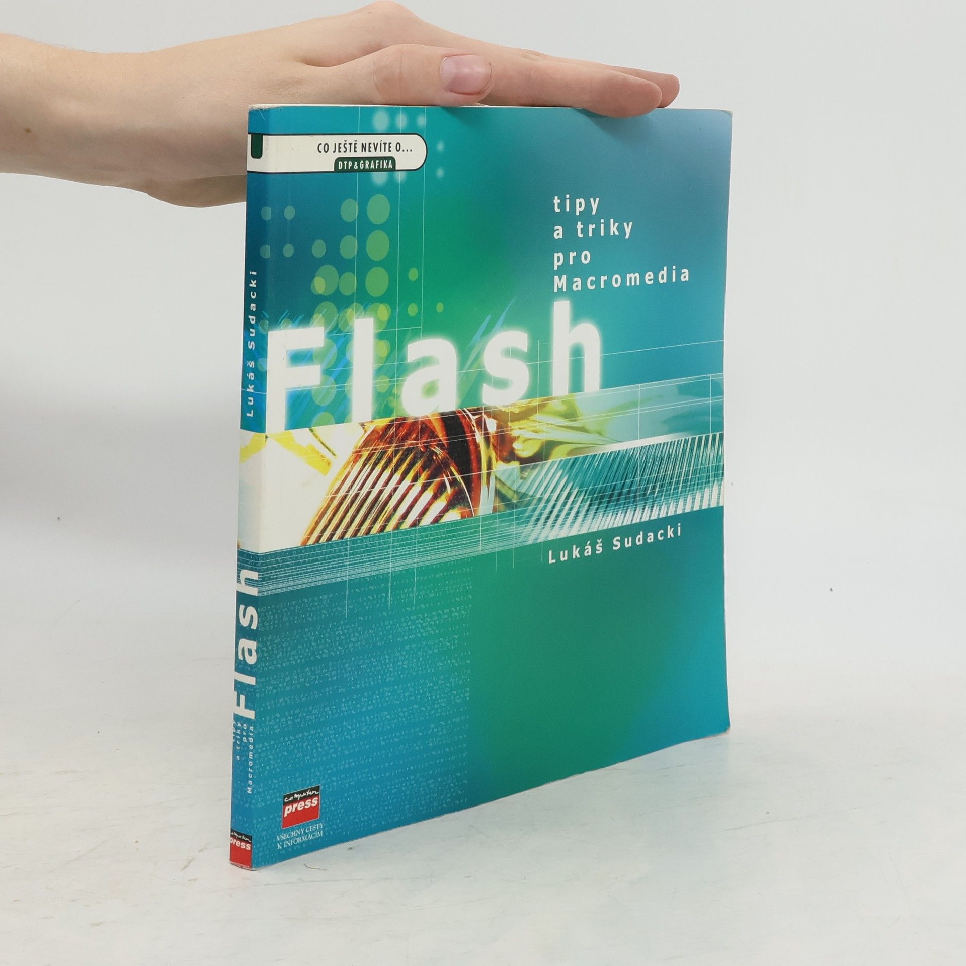 Lukáš Sudacki Tipy a triky pro Macromedia Flash