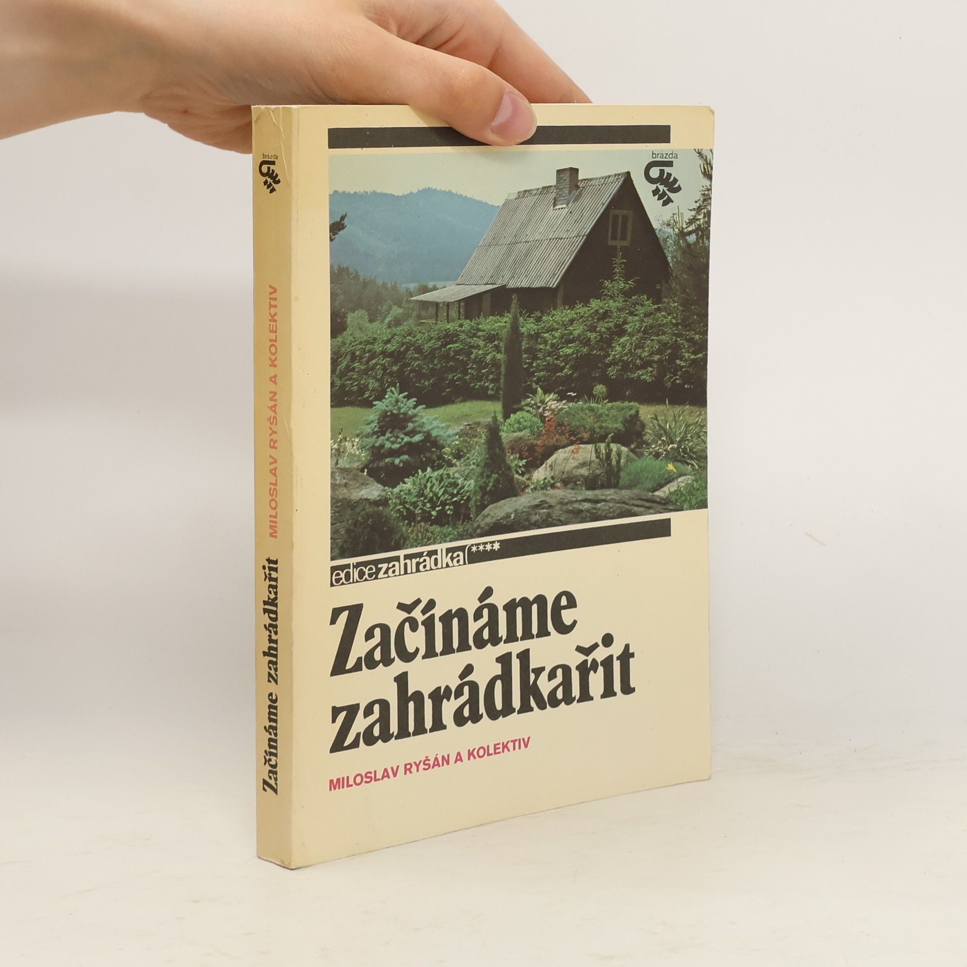 Miloslav Ryšán Začínáme zahrádkařit