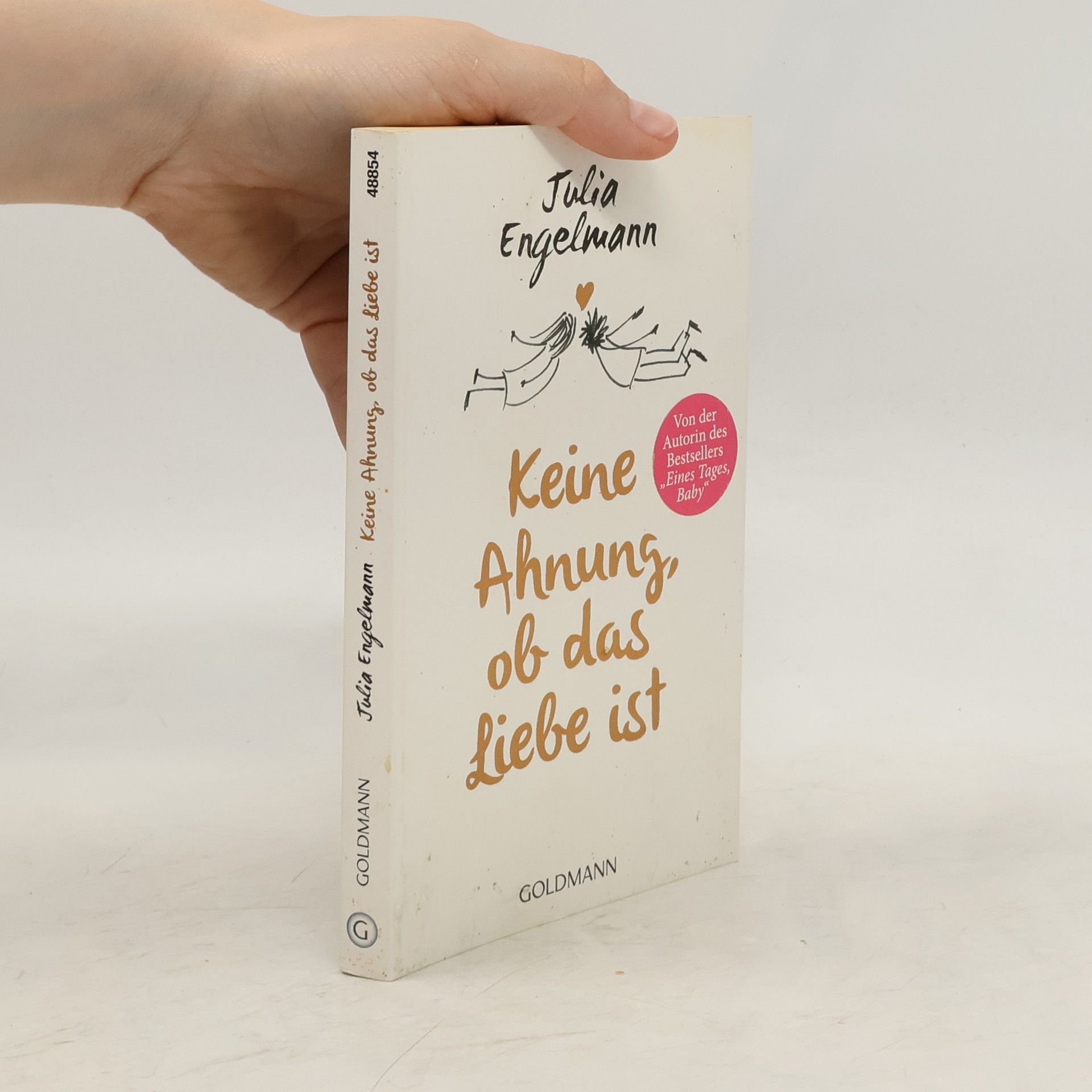 Julia Engelmann Keine Ahnung, ob das Liebe ist
