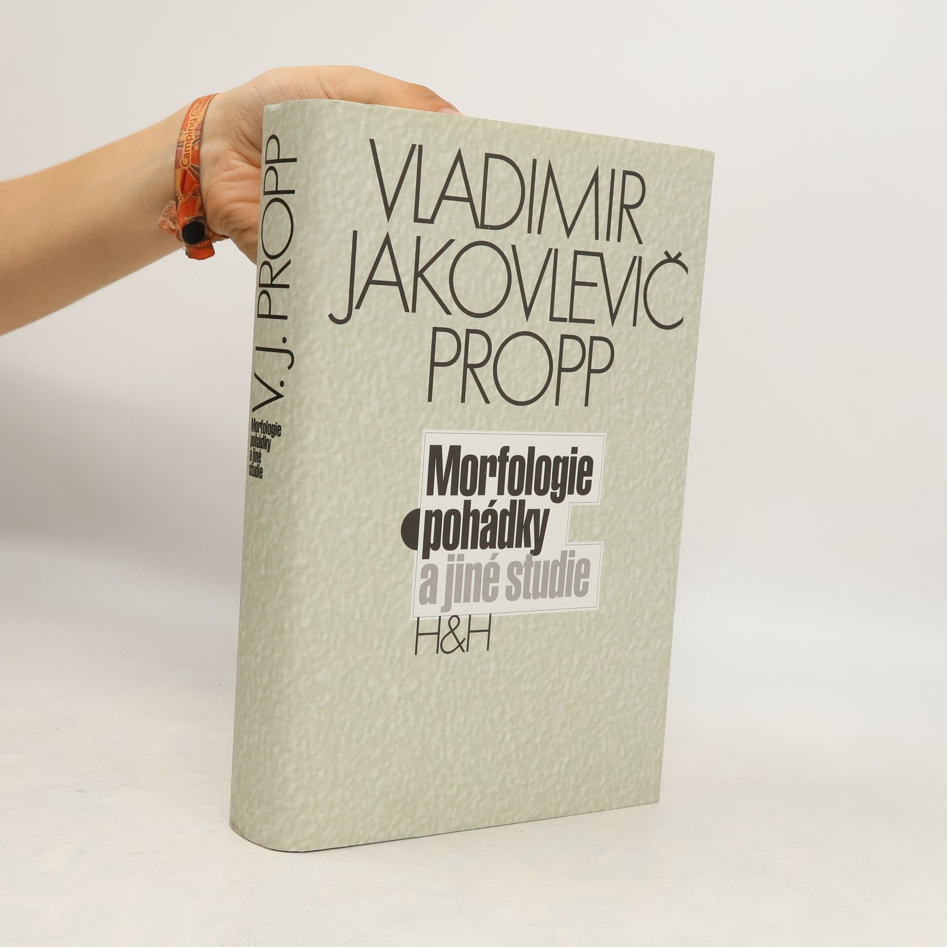 Vladimir Jakovlevič Propp Morfologie pohádky a jiné studie