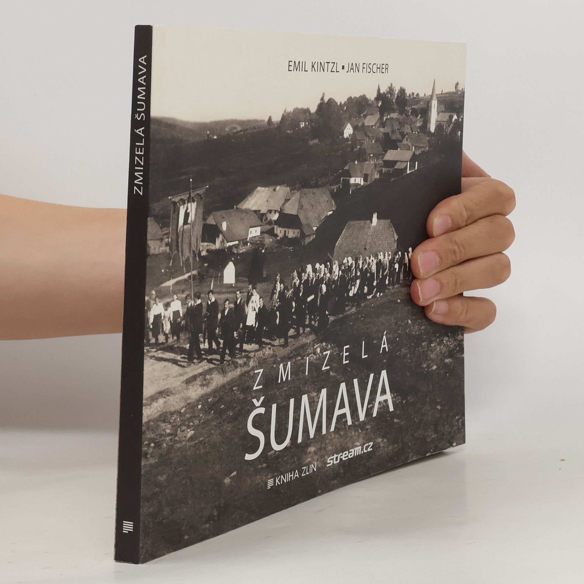 Emil Kintzl Zmizelá Šumava