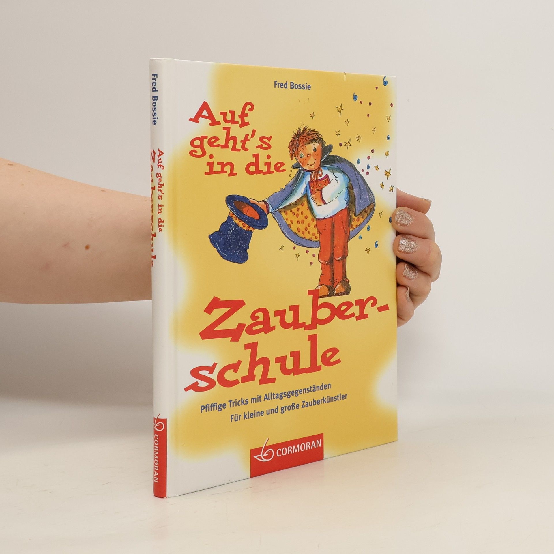 Fred Bossie Auf geht's in die Zauberschule