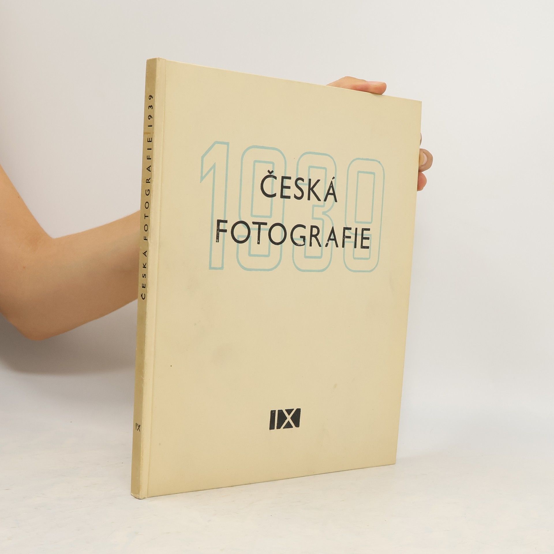 Collectif d'auteurs Česká fotografie 1939