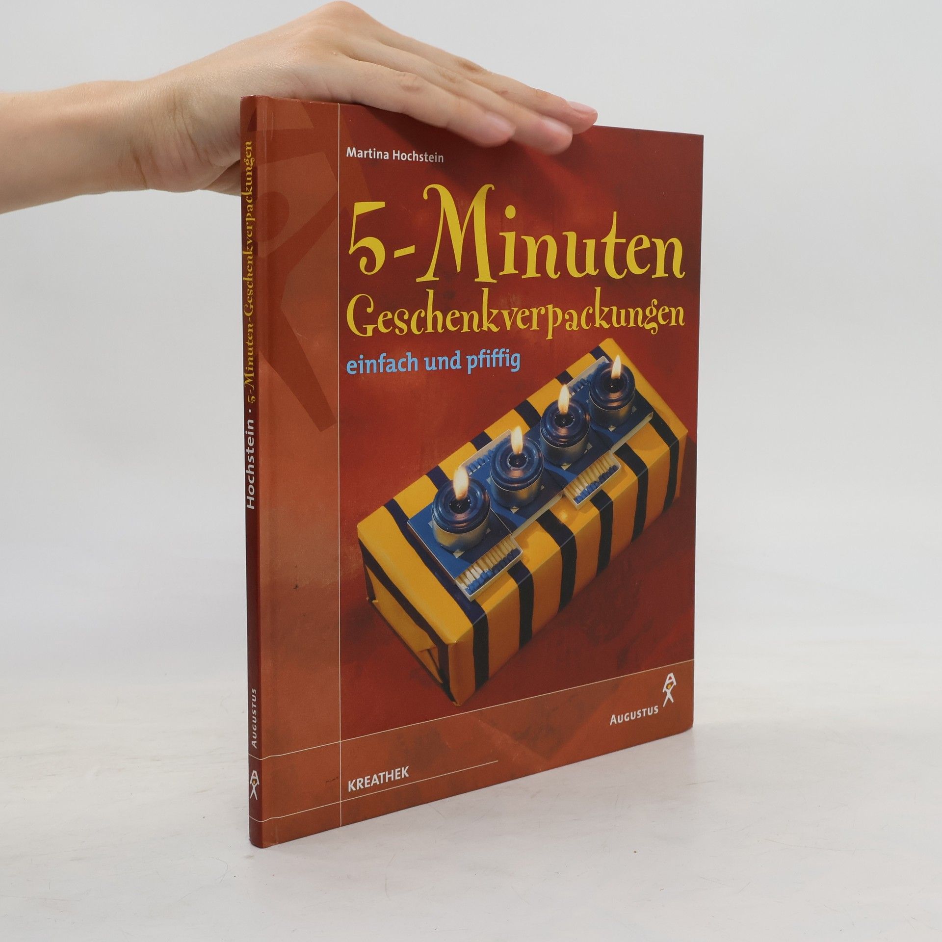 Martina Hochstein 5-Minuten-Geschenkverpackungen einfach und pfiffig