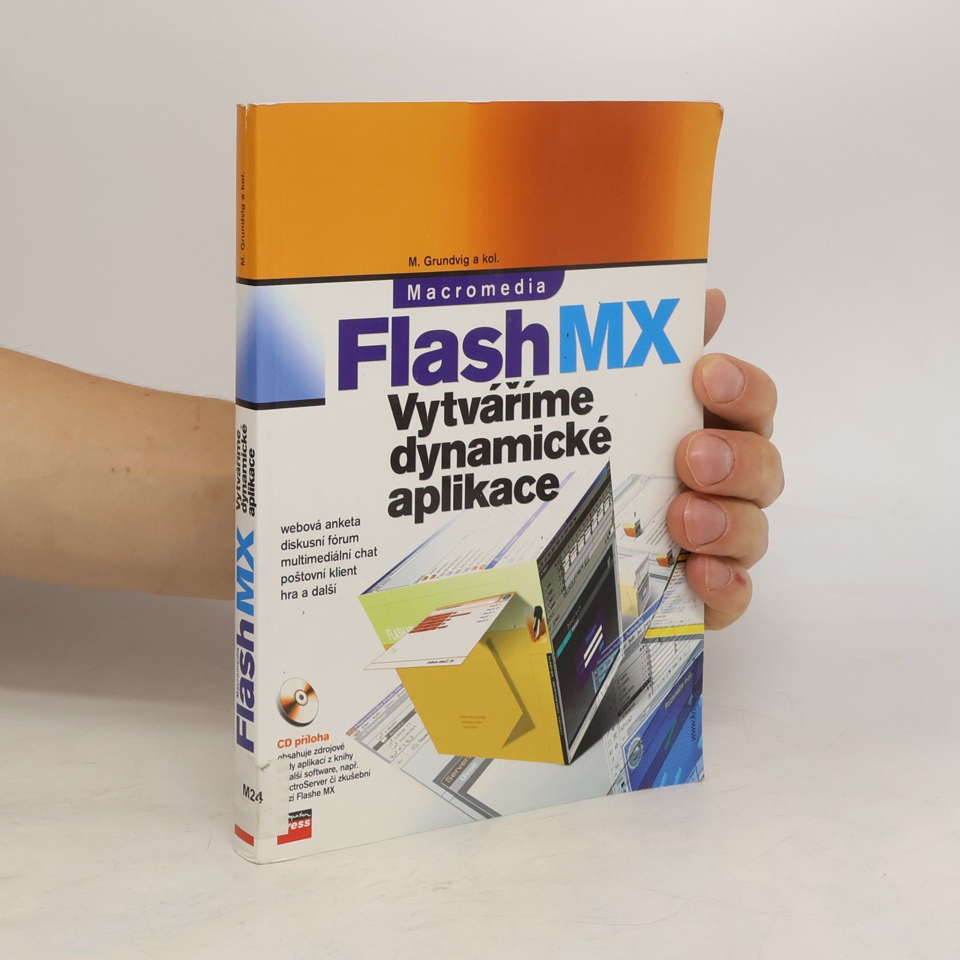 Michael Grundvig Macromedia Flash MX – Vytváříme dynamické aplikace
