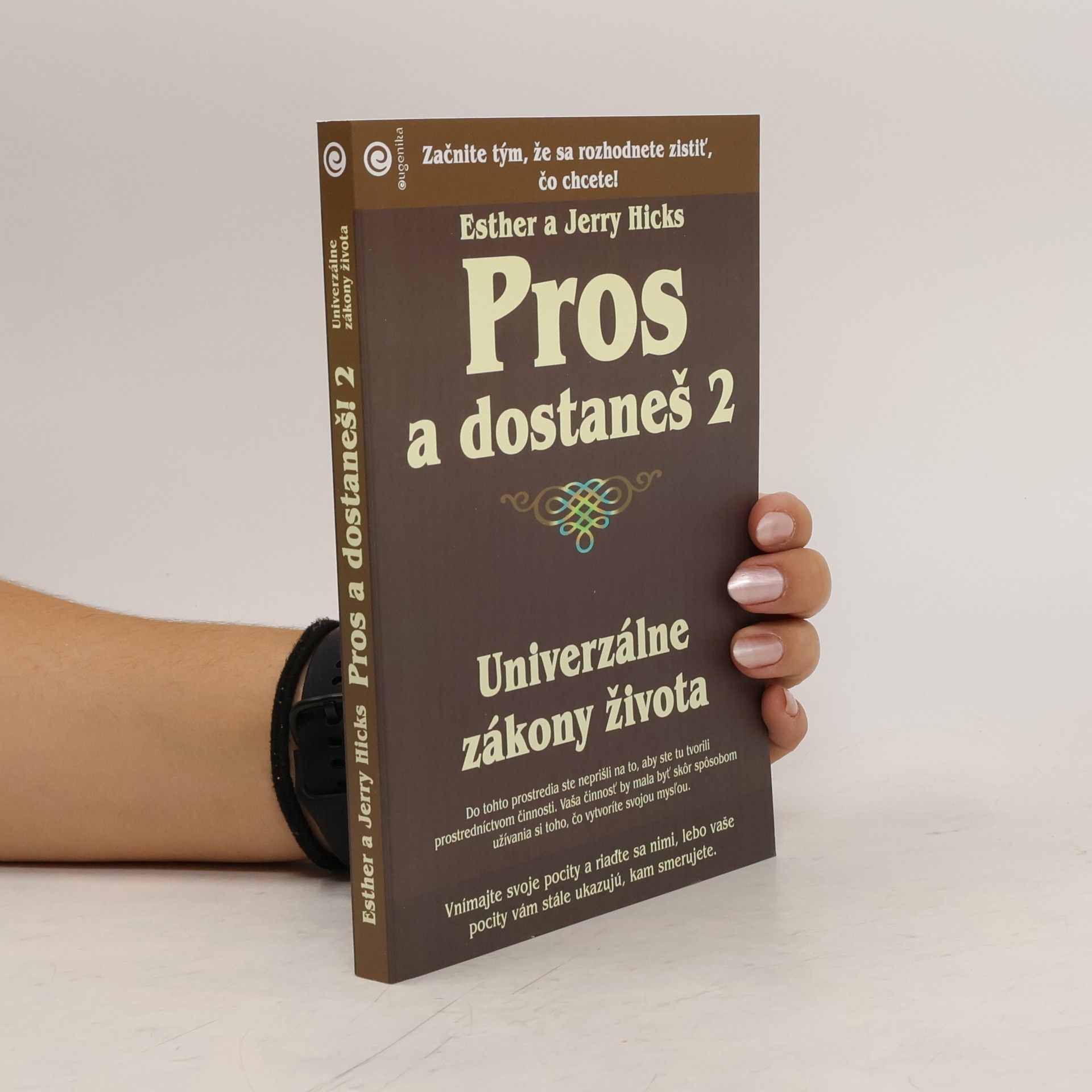 Esther Hicks Pros a dostaneš 2