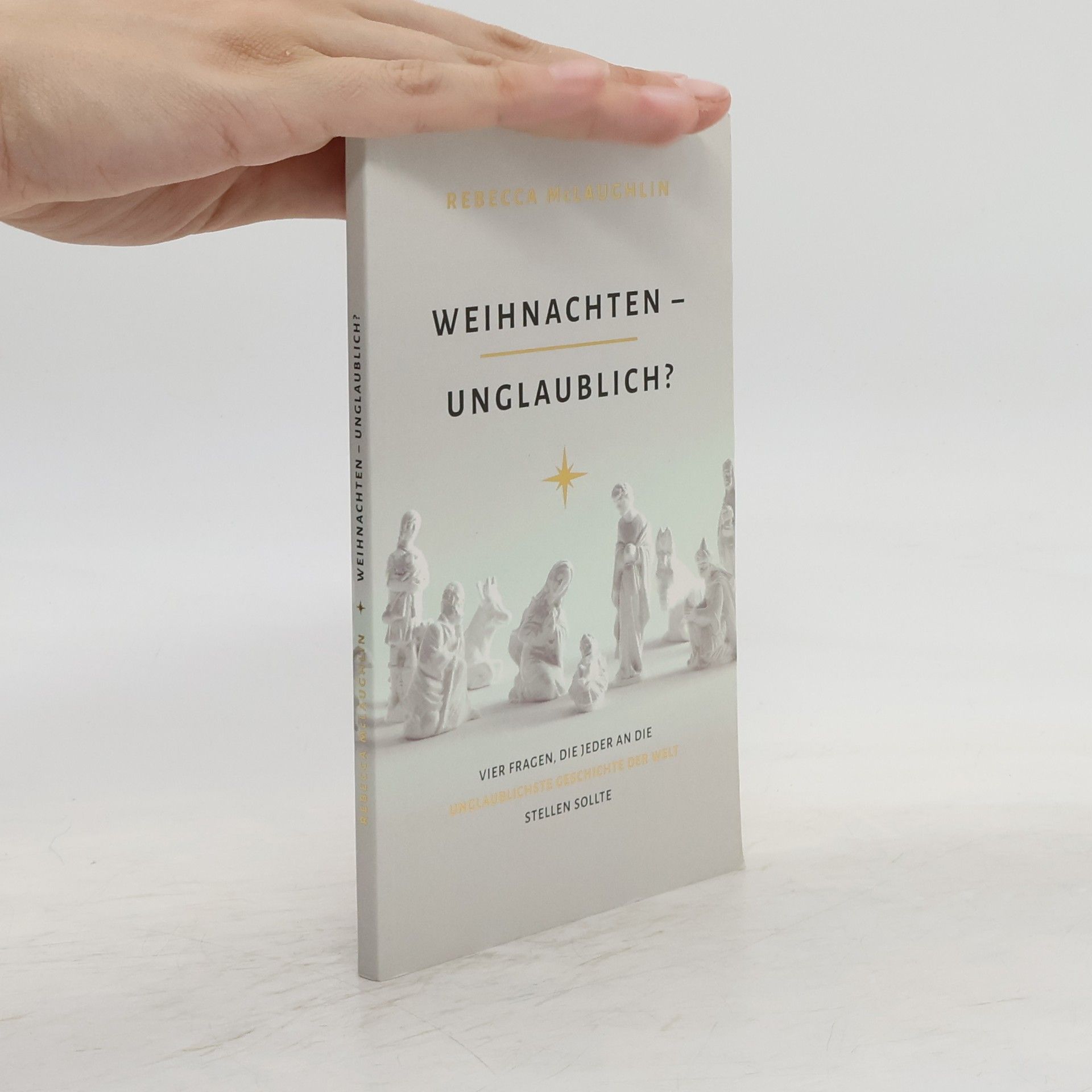 Rebecca McLaughlin Weihnachten - unglaublich?