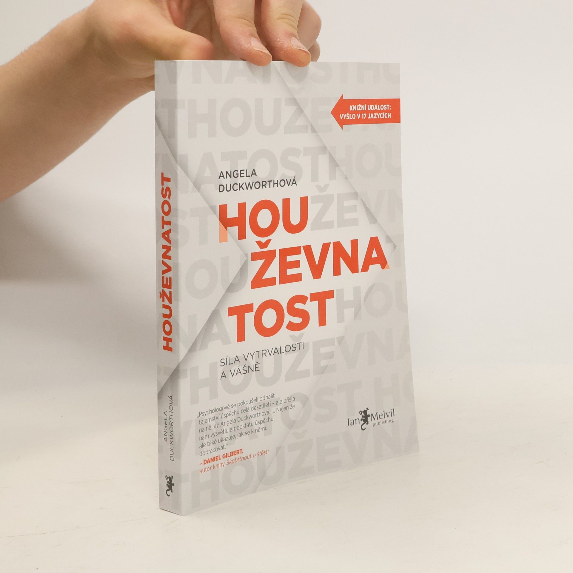 Angela Duckworth Houževnatost. Síla vytrvalosti a vášně