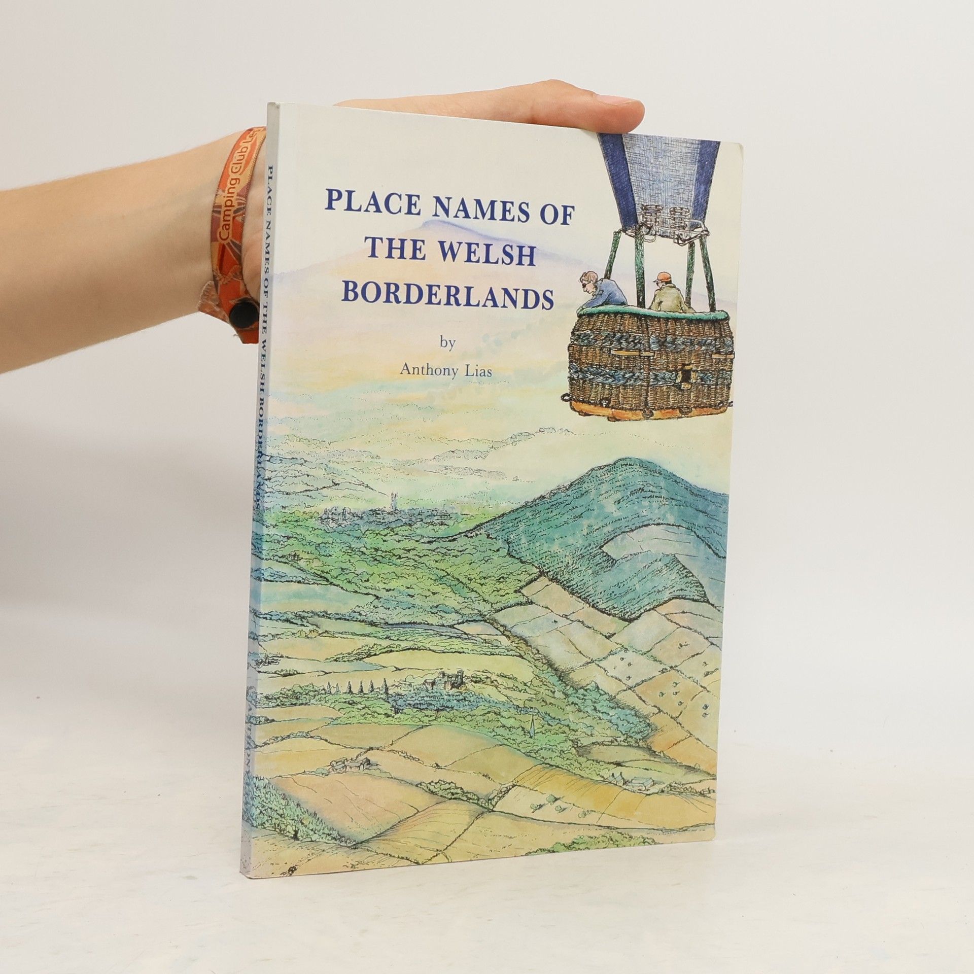 Anthony Lias Place Names of the Welsh Borderlands