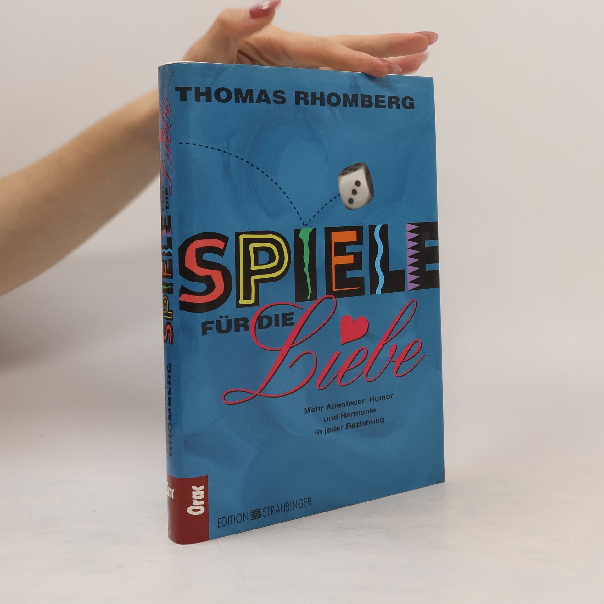 Thomas Rhomberg Spiele für die Liebe