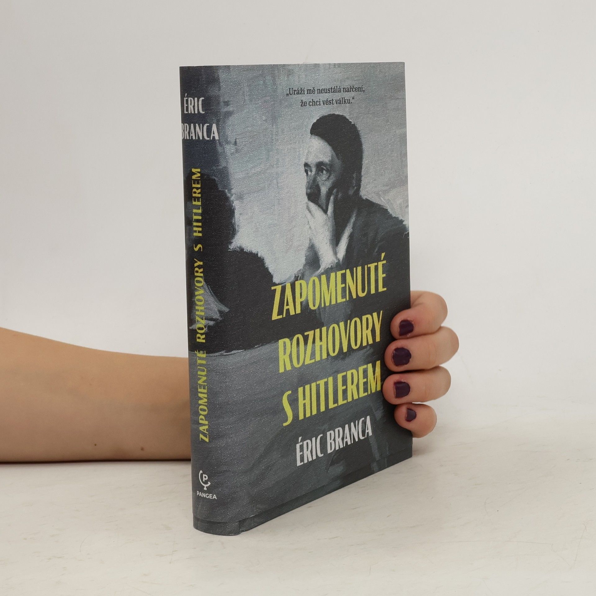 Éric Branca Zapomenuté rozhovory s Hitlerem