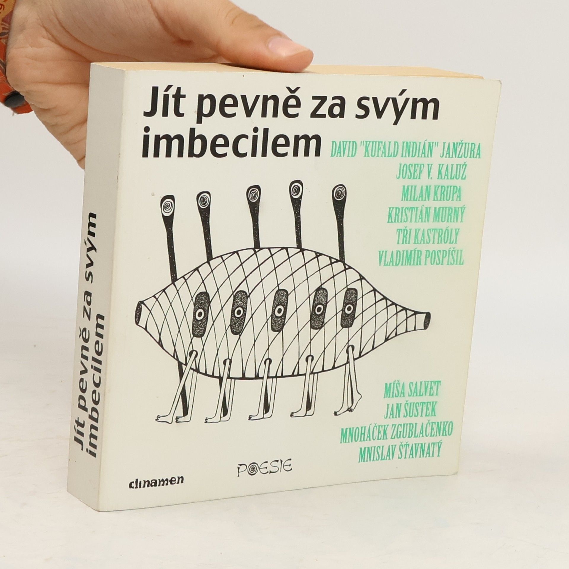 Mnoháček Zgublačenko Jít pevně za svým imbecilem