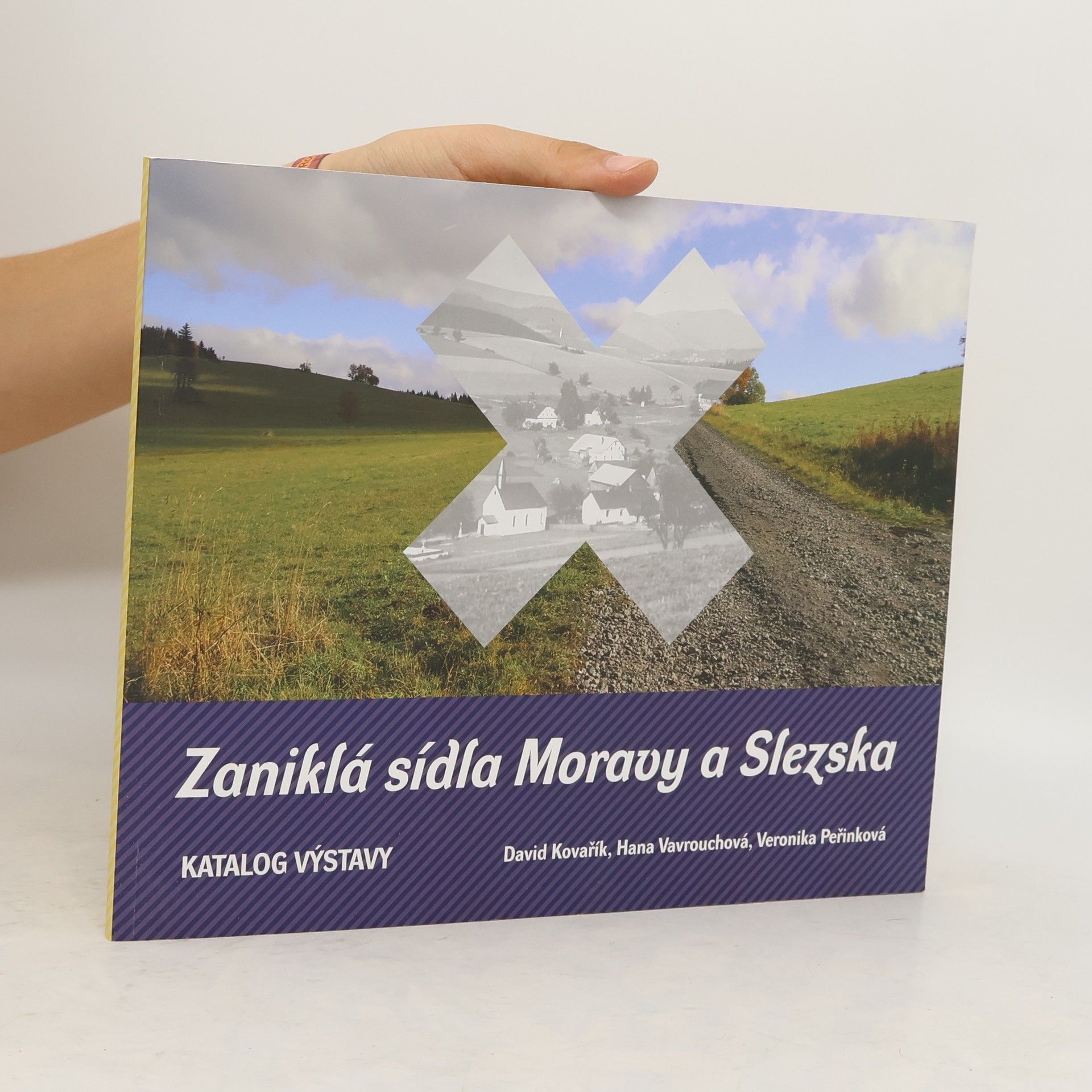 David Kovařík Zaniklá sídla Moravy a Slezska : katalog výstavy