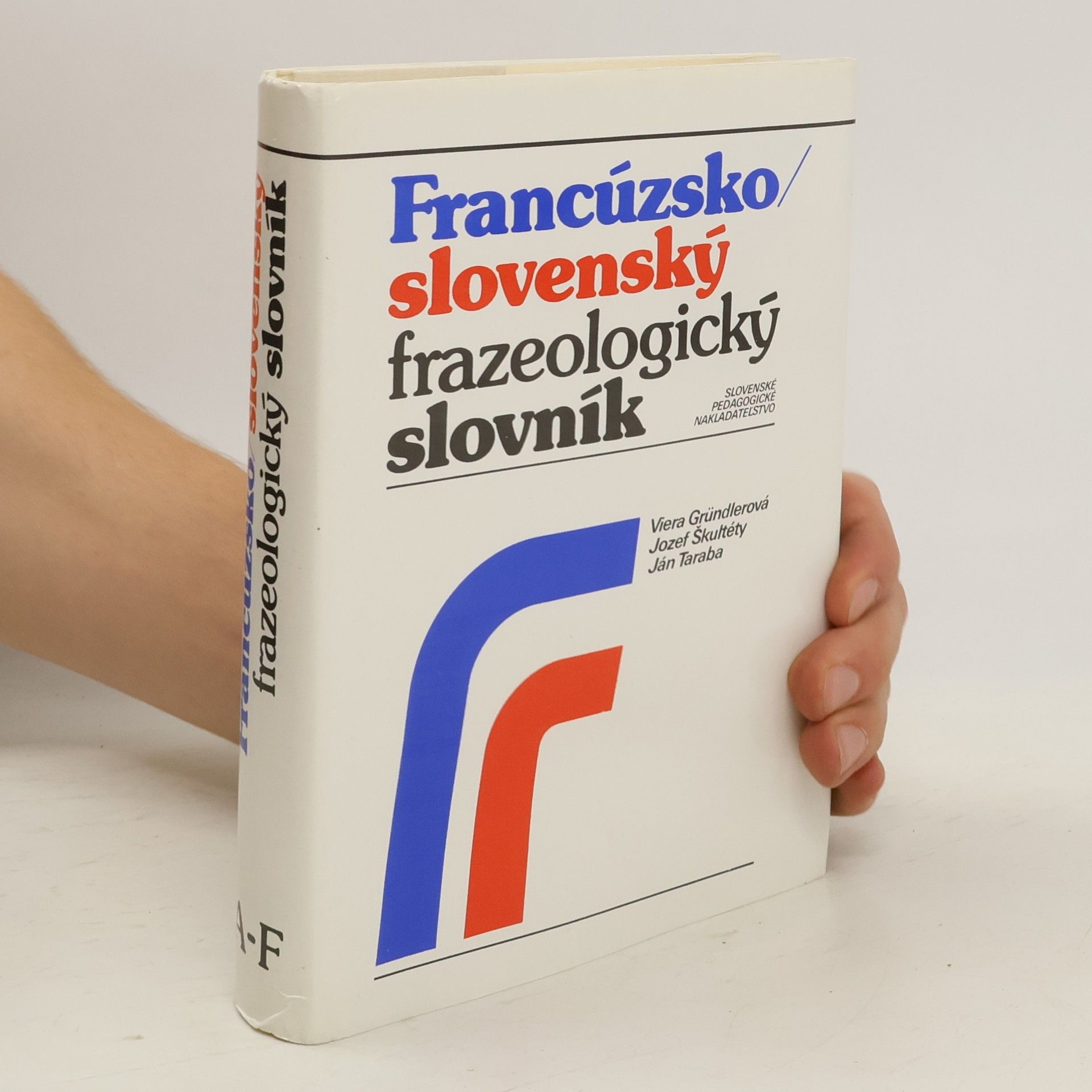 Jozef Škultéty Francúzsko-slovenský frazeologický slovník 1 (A-F)