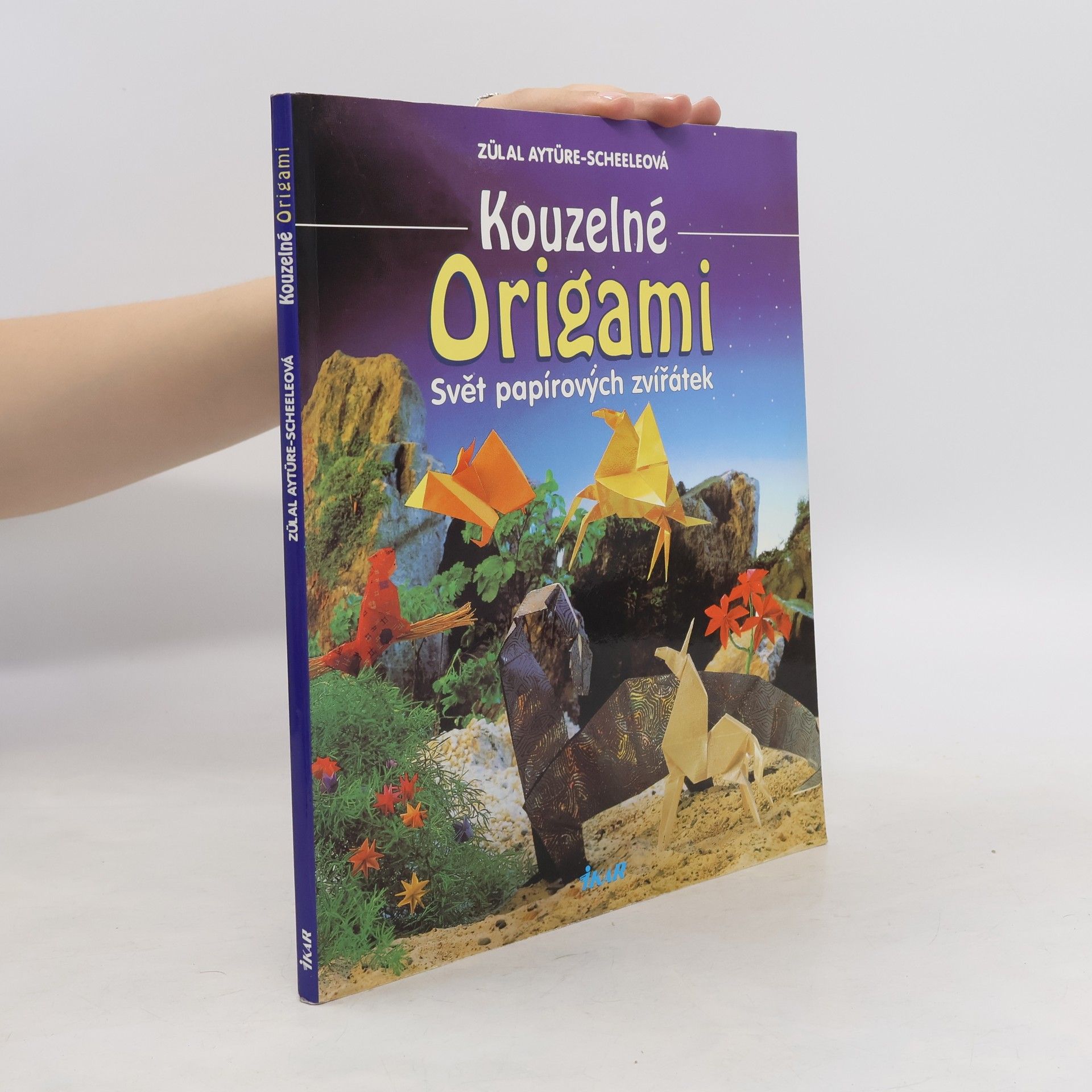 Zülal AytüreScheele Kouzelné origami : svět papírových zvířátek