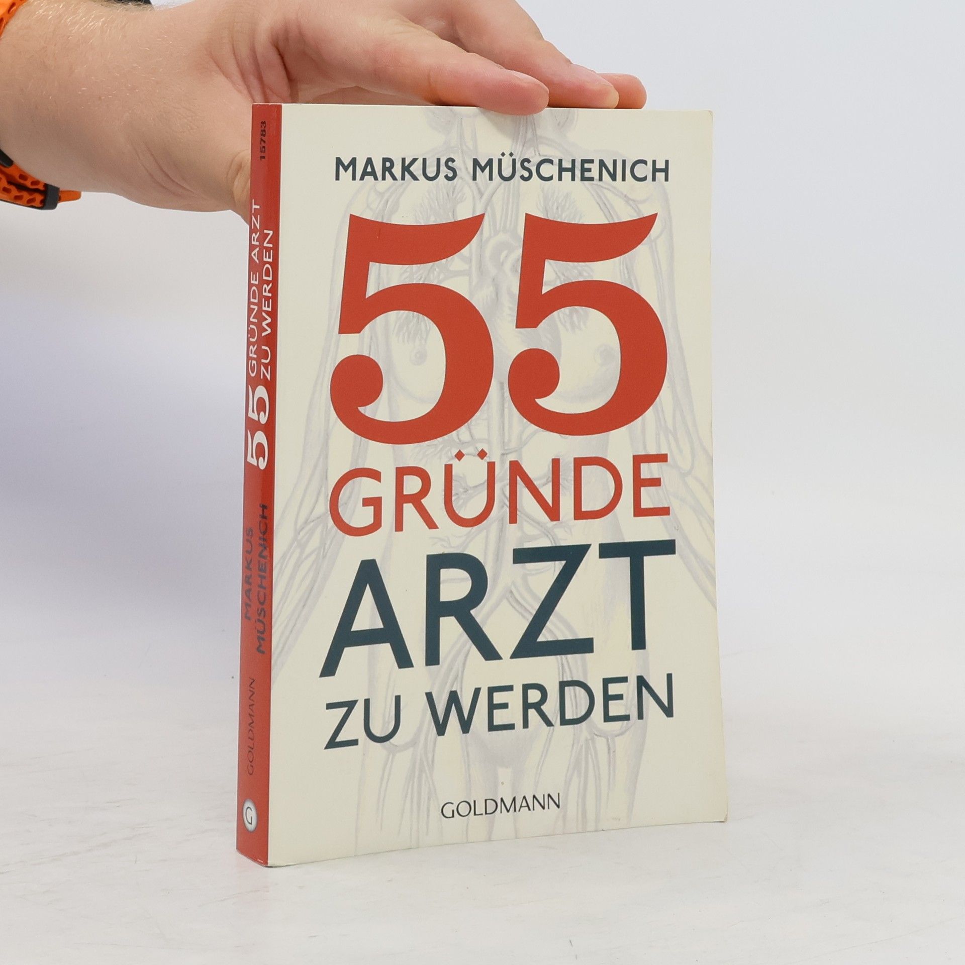 Markus Müschenich 55 Gründe Arzt zu werden