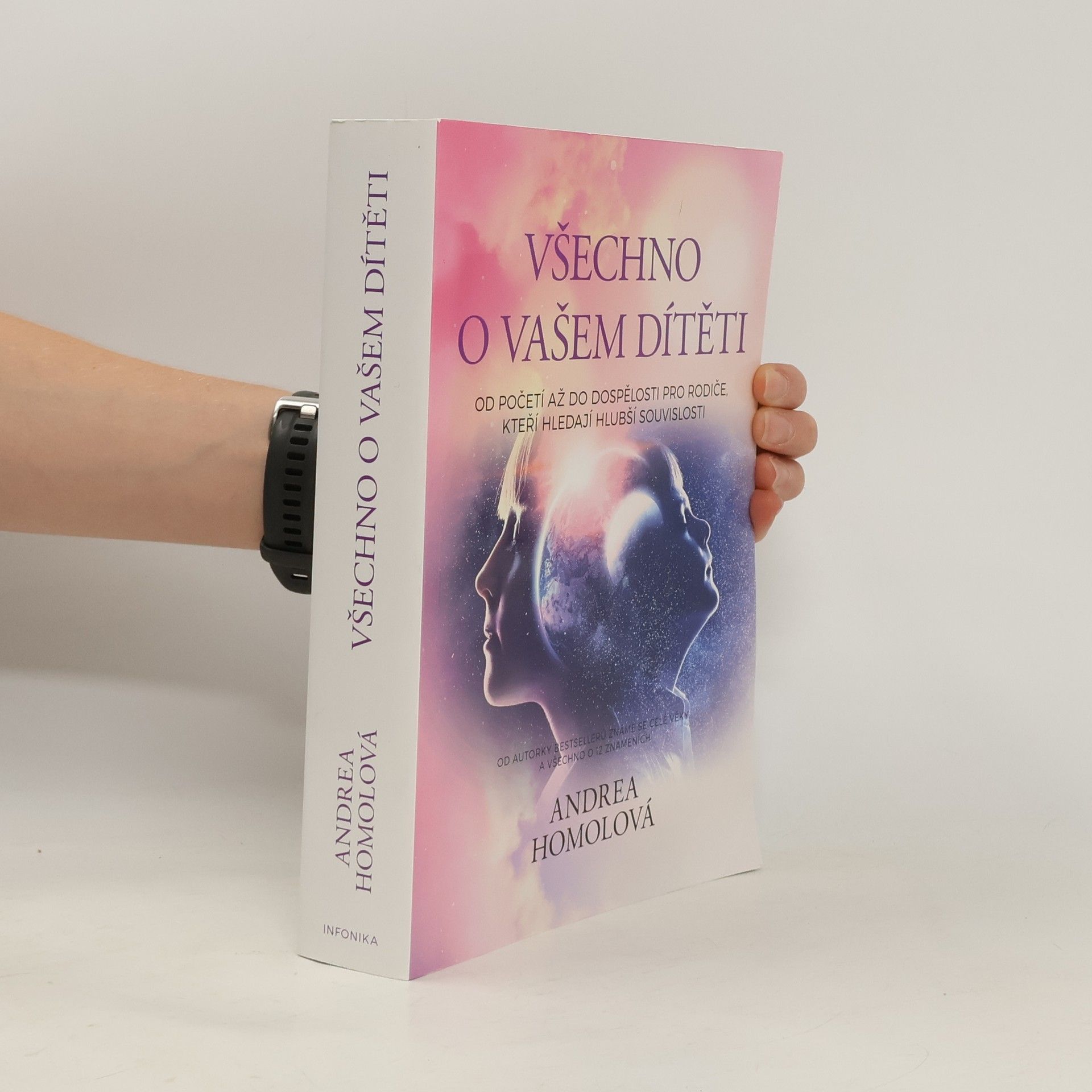 Andrea Homolová Všechno o vašem dítěti