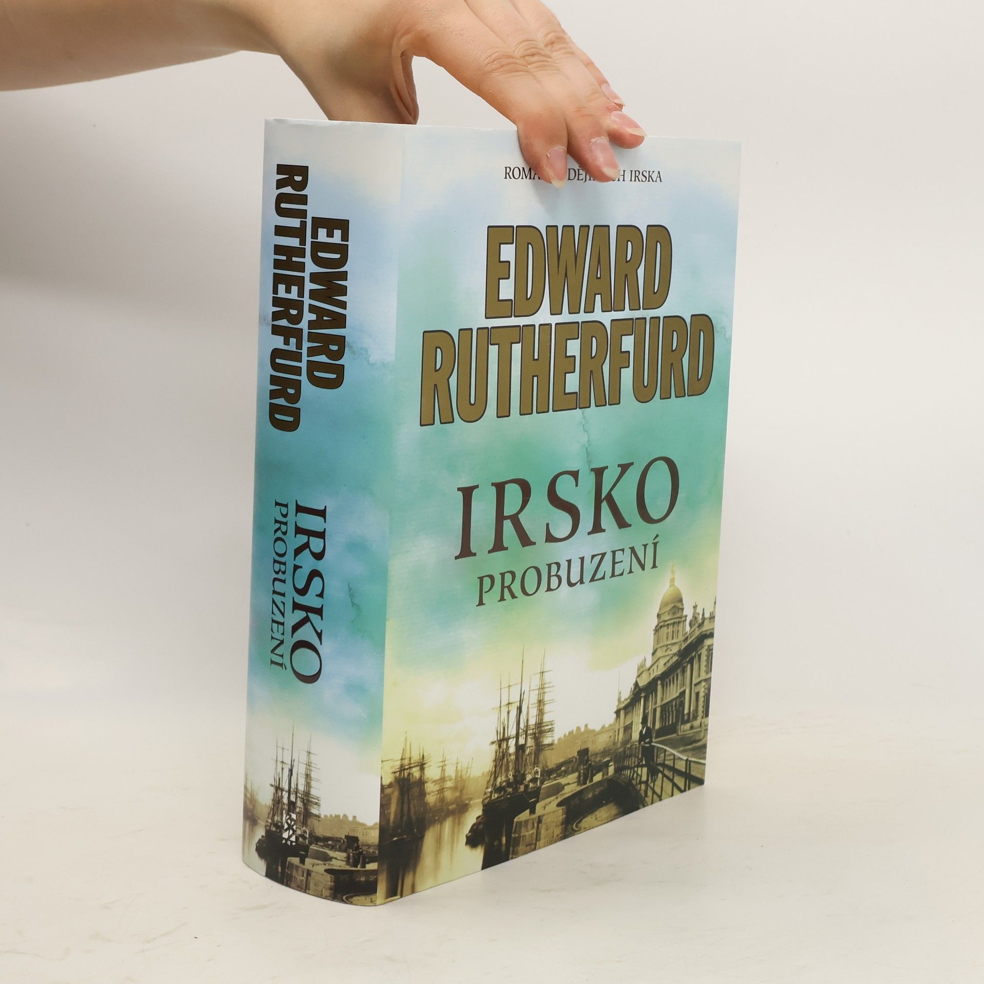 Edward Rutherfurd Irsko. Probuzení