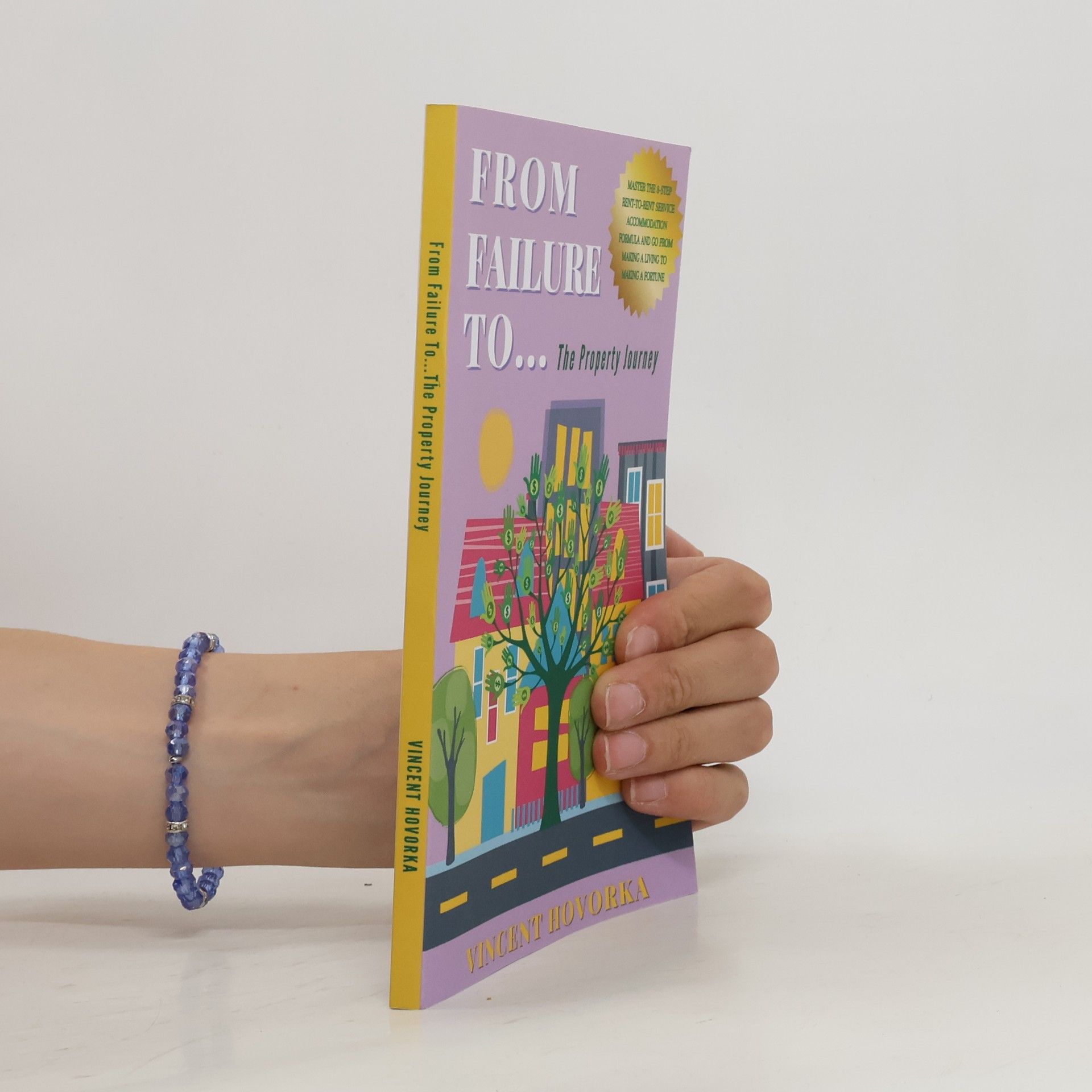 Vincent Hovorka From Failure to... The Property Journey