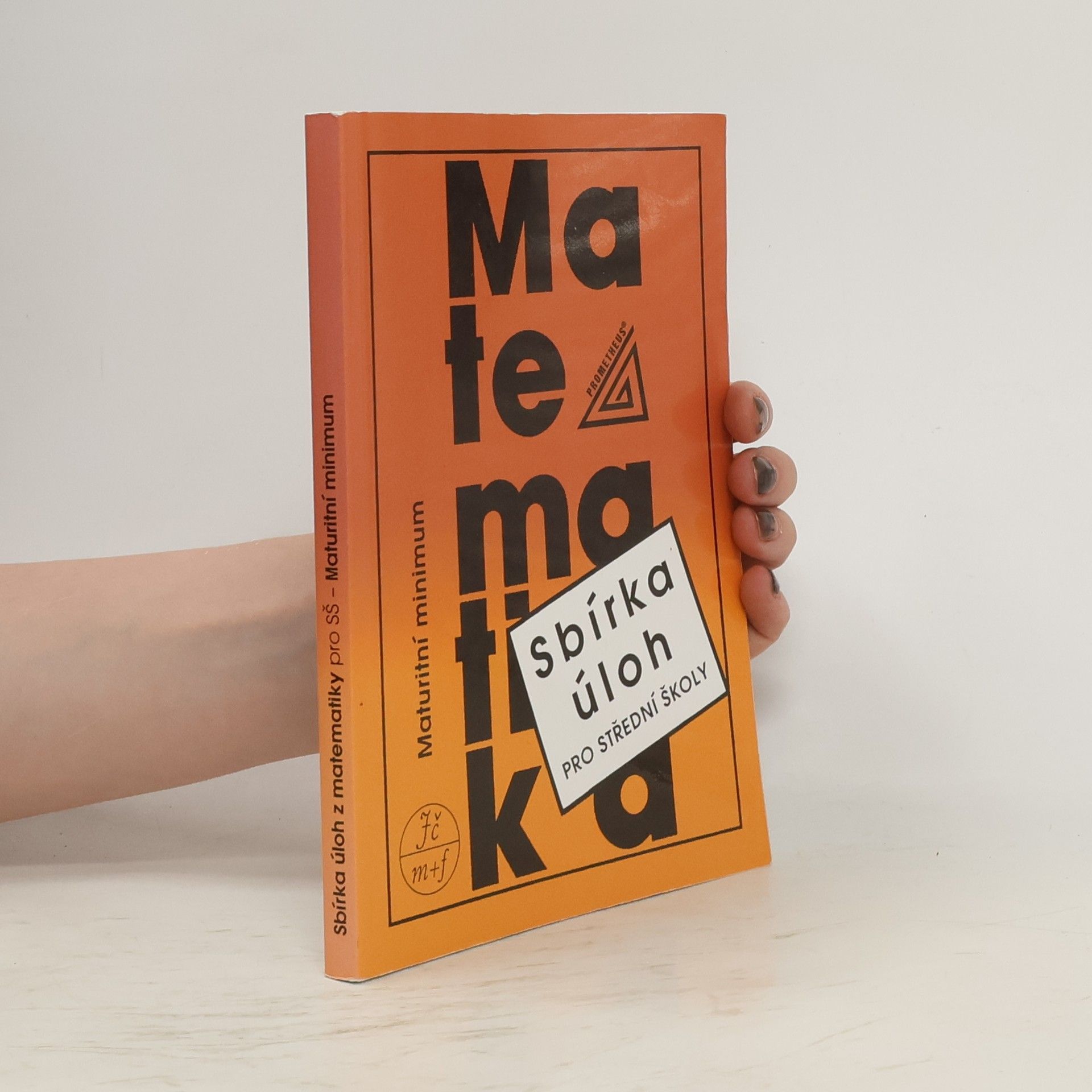 AA.VV. Sbírka úloh z matematiky pro střední školy. Maturitní minimum