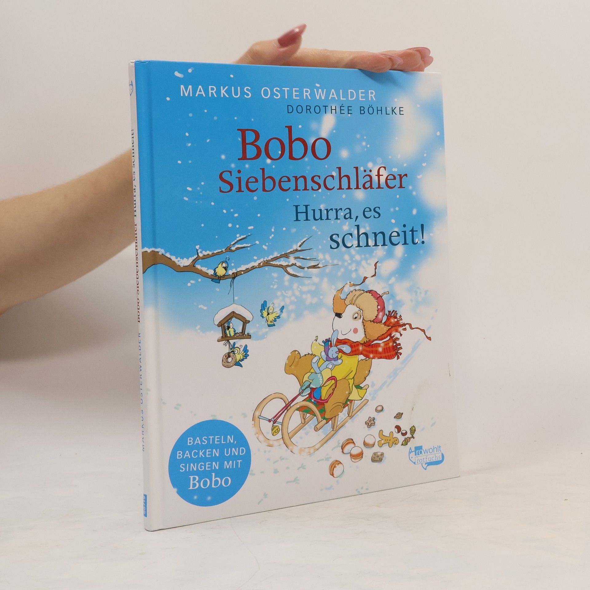Markus Osterwalder Bobo Siebenschläfer. Hurra, es schneit!
