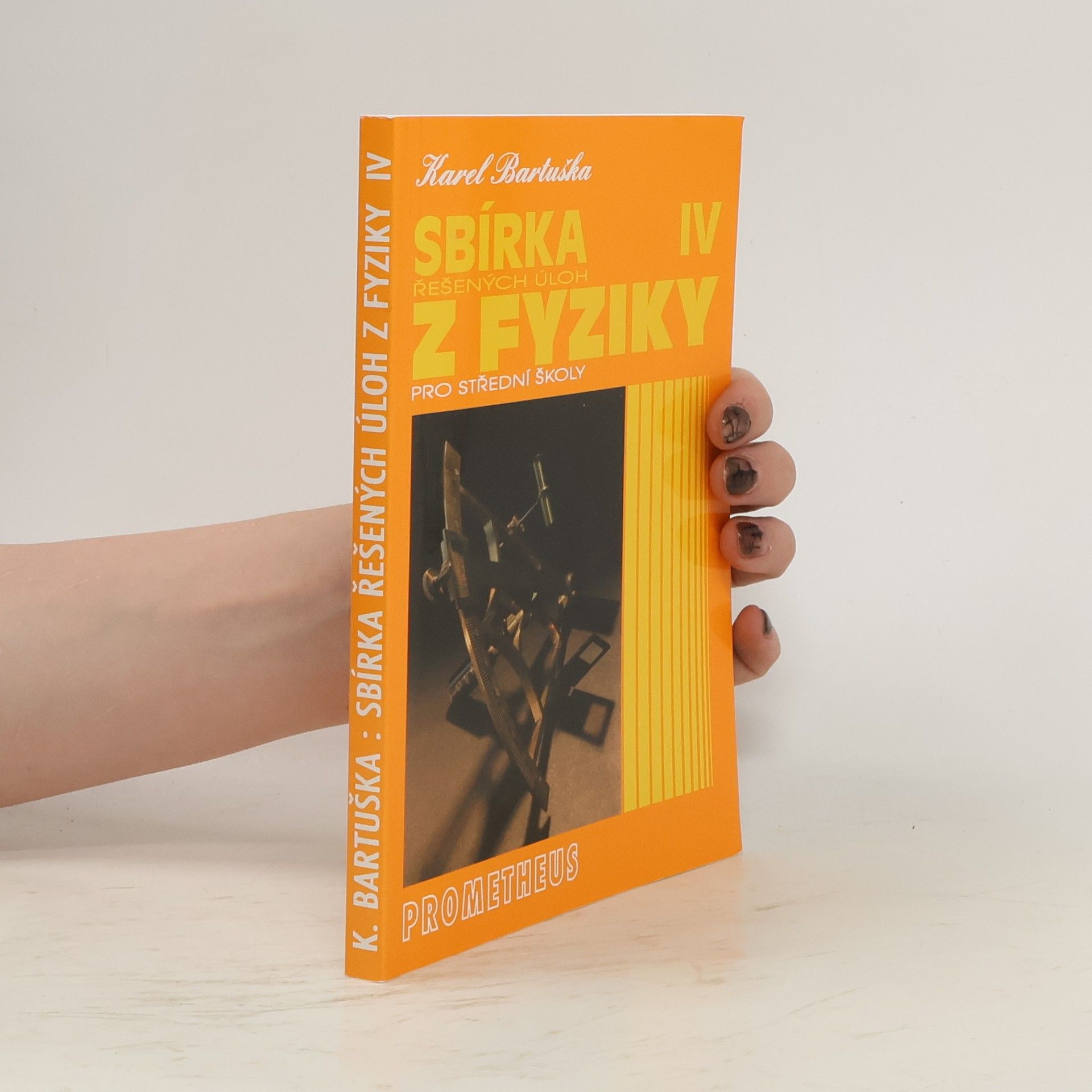 Karel Bartuška Sbírka řešených úloh z fyziky pro střední školy. 4. díl. Optika, fyzika mikrosvěta, speciální teorie relativity, astrofyzika