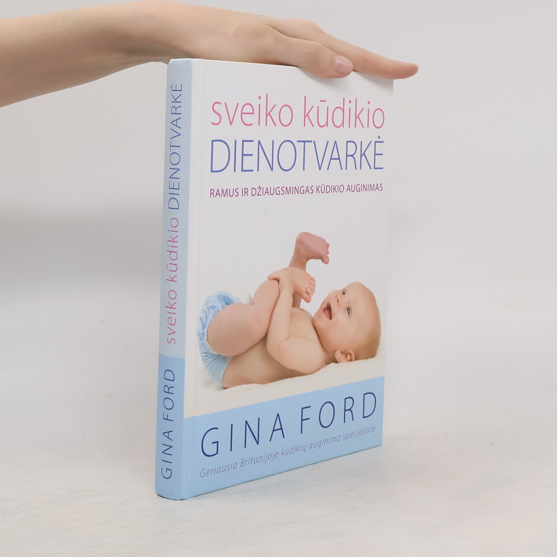 Gina Ford Sveiko kūdikio dienotvarkė