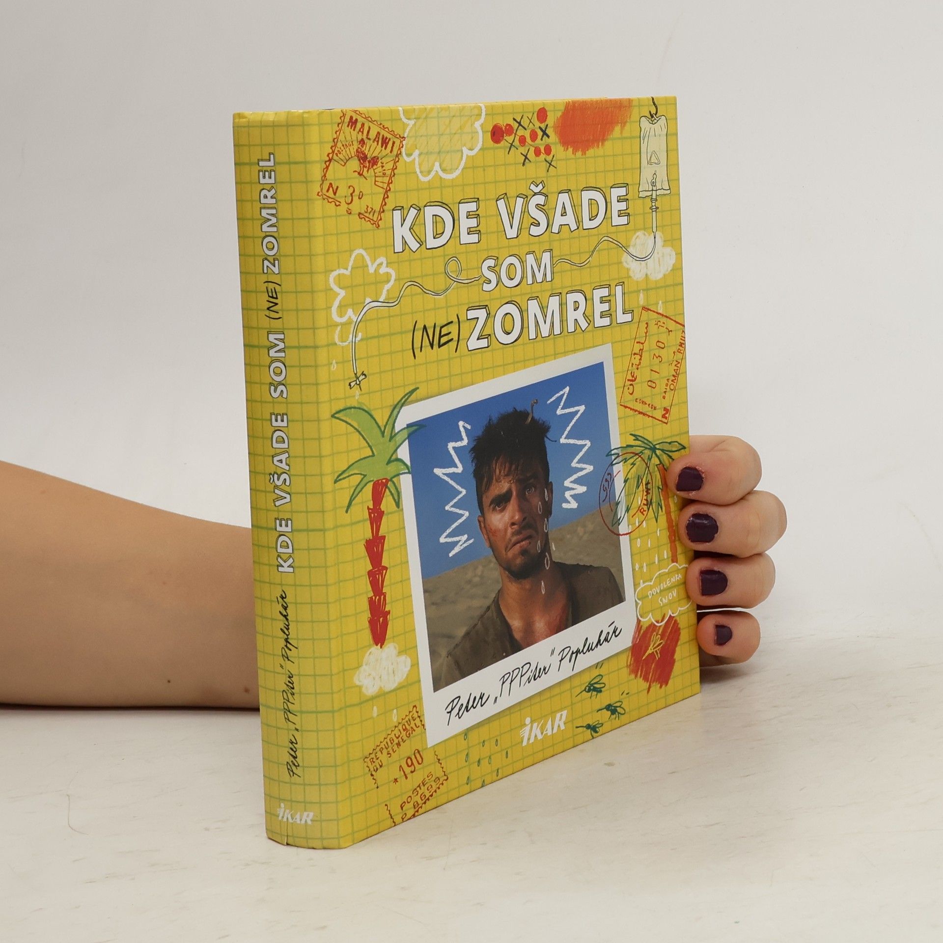 Peter Popluhár Kde všade som (ne)zomrel