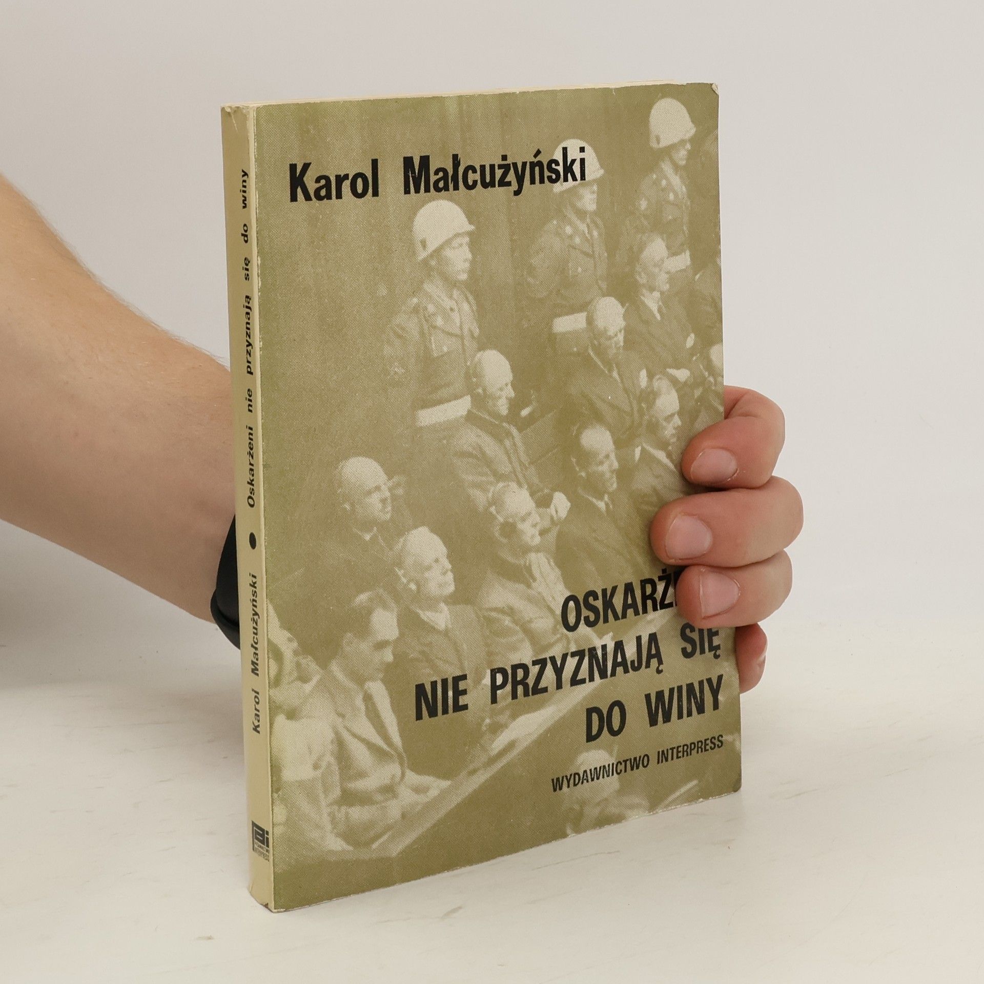 Karol Małcużyński Oskarżeni nie przyznaja̜ sie̜ do winy