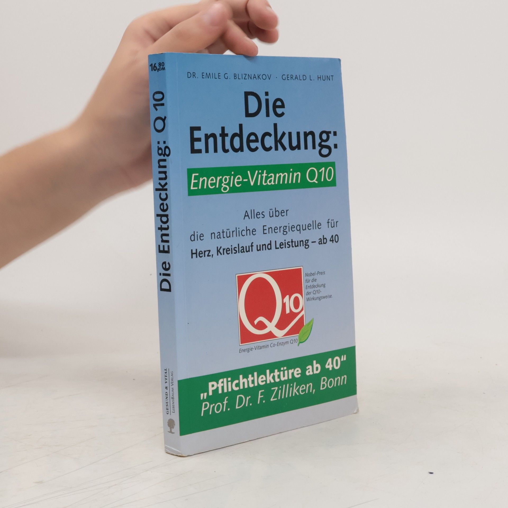 Emile G. Bliznakov Die Entdeckung: Energie-Vitamin Q 10