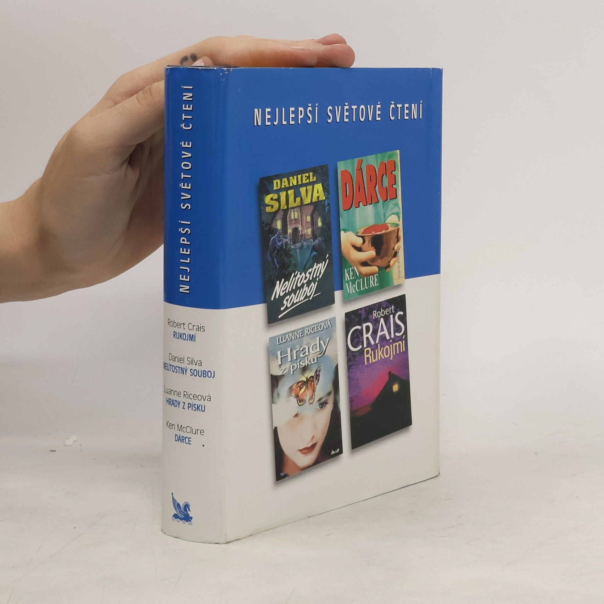 Robert Crais Nejlepší světové čtení. Rukojmí. Nelítostný souboj. Hrady z písku. Dárce