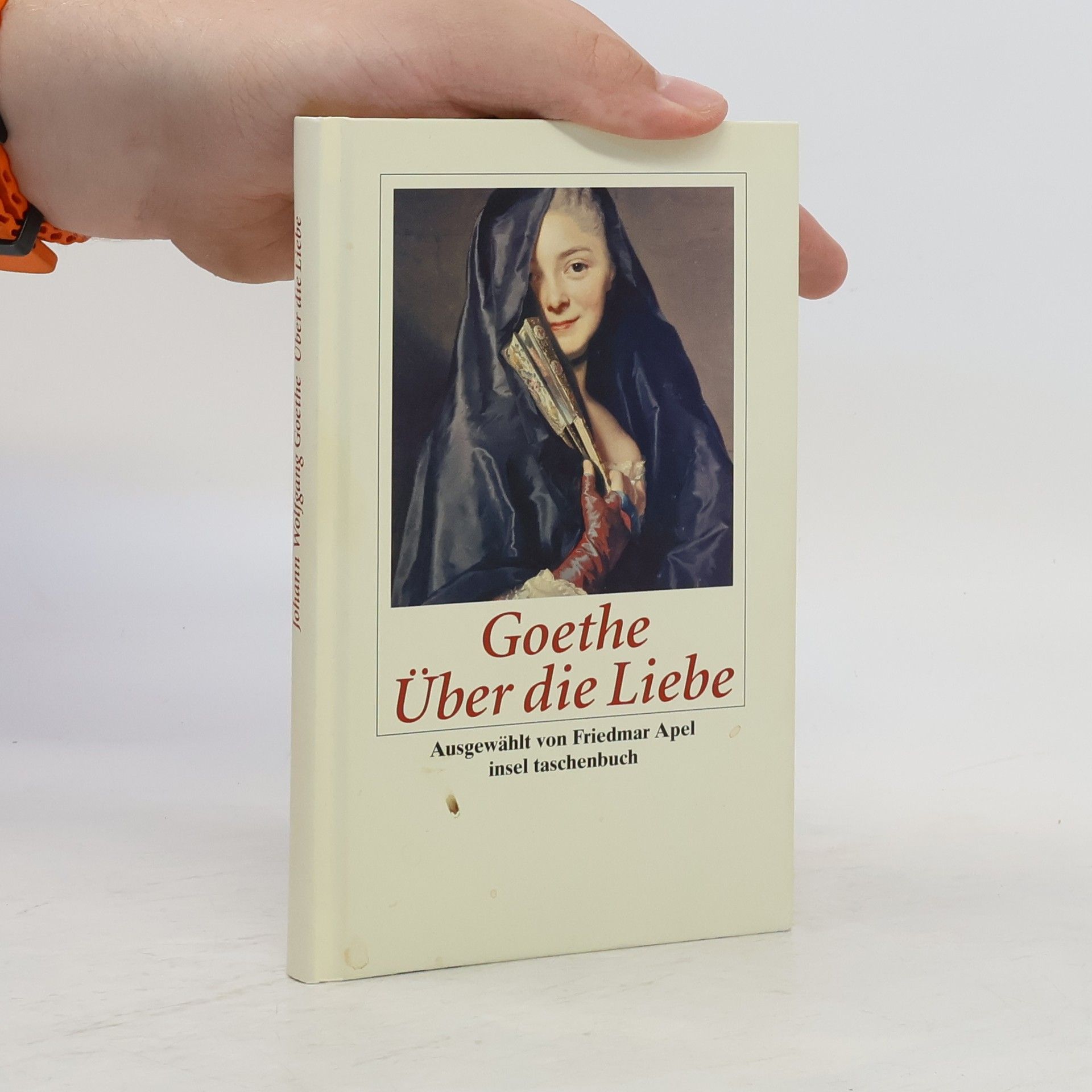 Johann Wolfgang von Goethe Über die Liebe