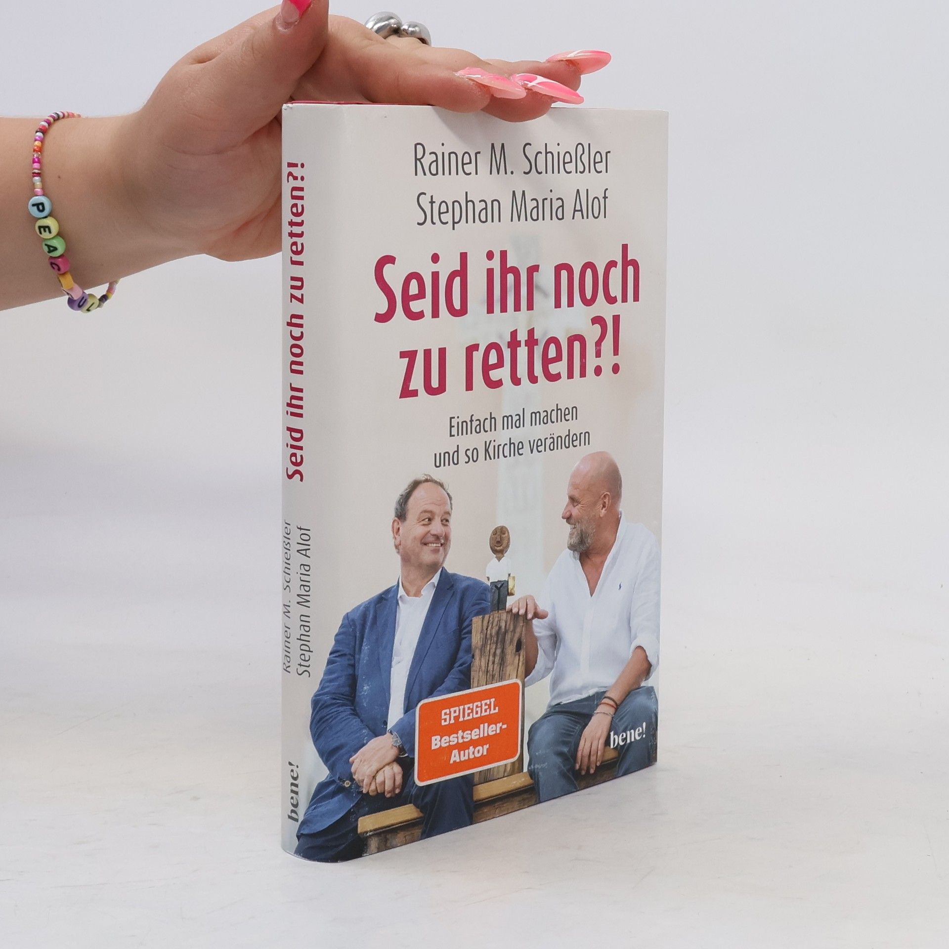 Rainer M. Schießle Seid ihr noch zu retten?! : einfach mal machen und so Kirche verändern