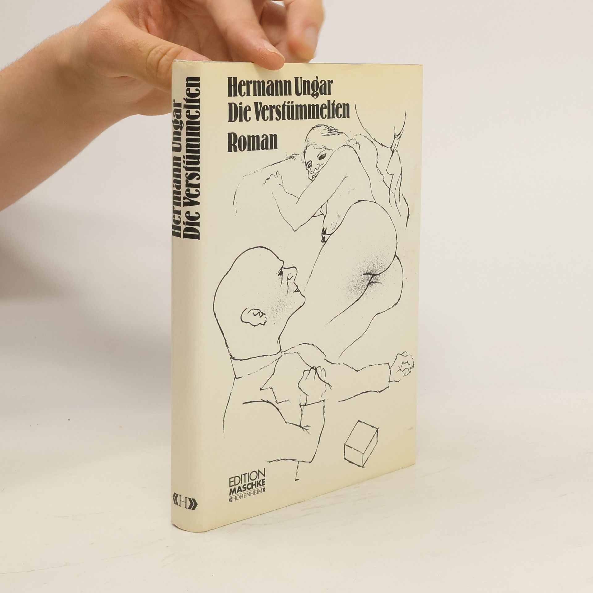 Hermann Ungar Die Verstümmelten