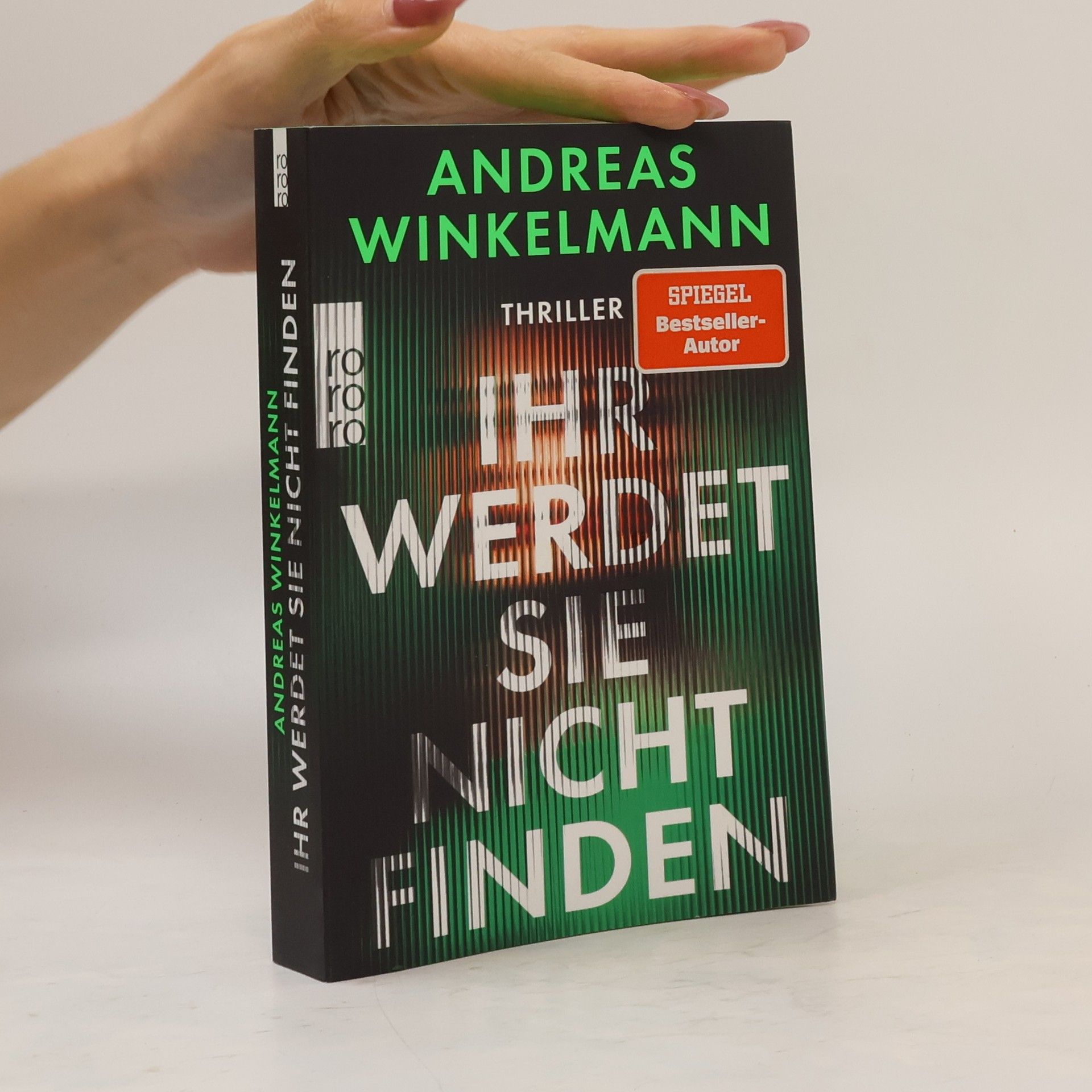 Andreas Winkelmann Ihr werdet sie nicht finden