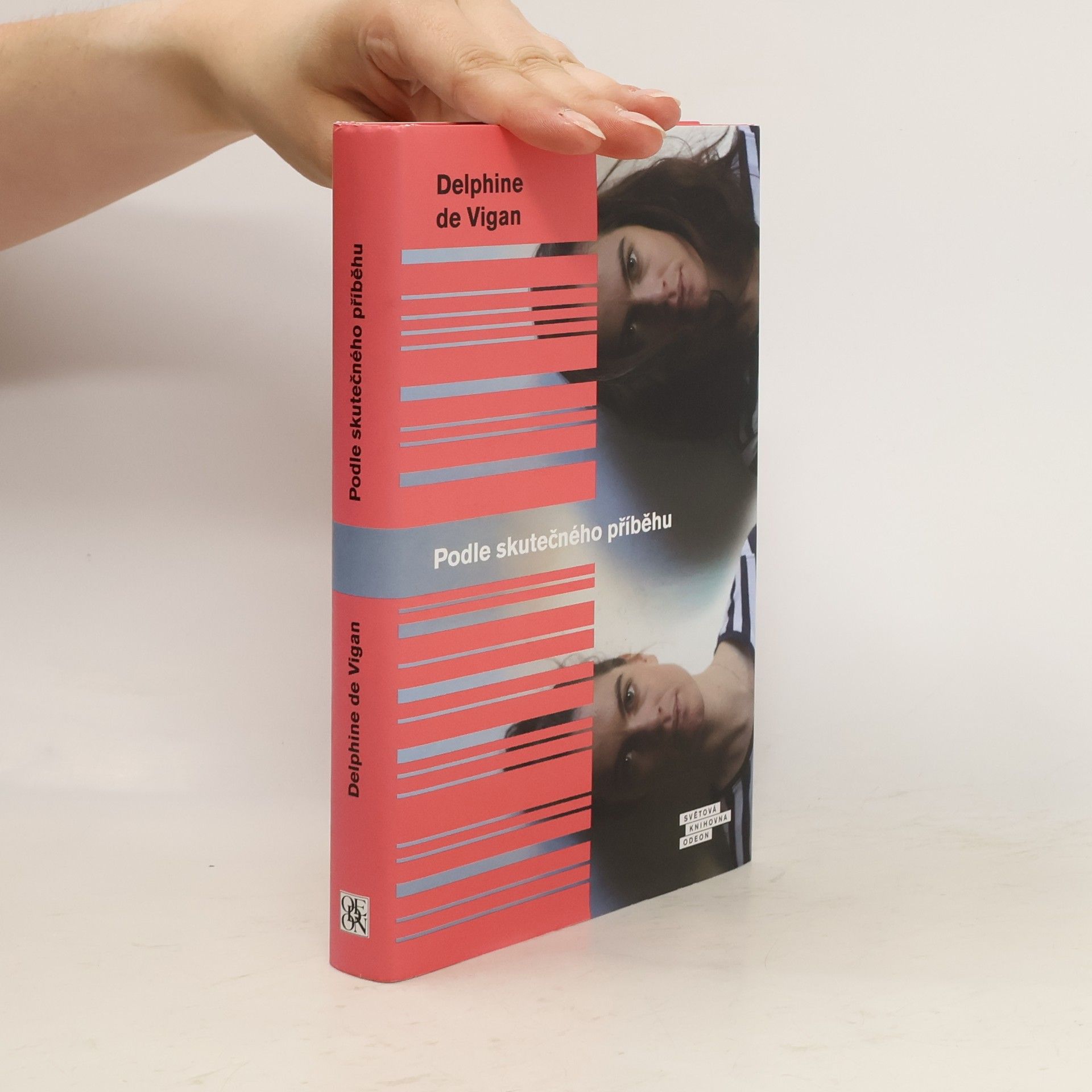 Delphine de Vigan Podle skutečného příběhu