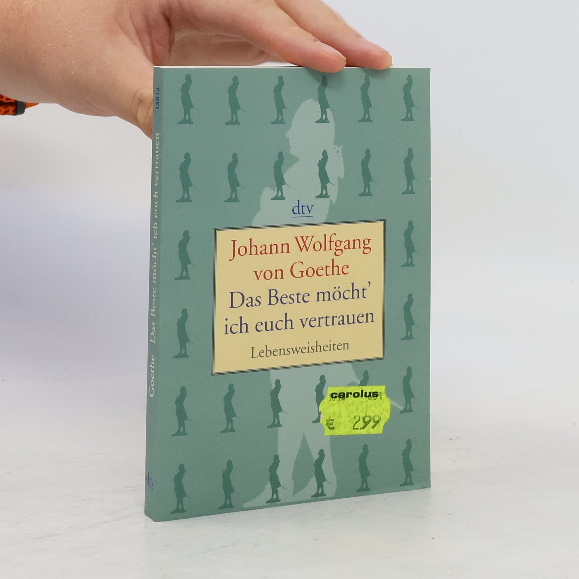 Johann Wolfgang von Goethe Das Beste möcht' ich euch vertrauen