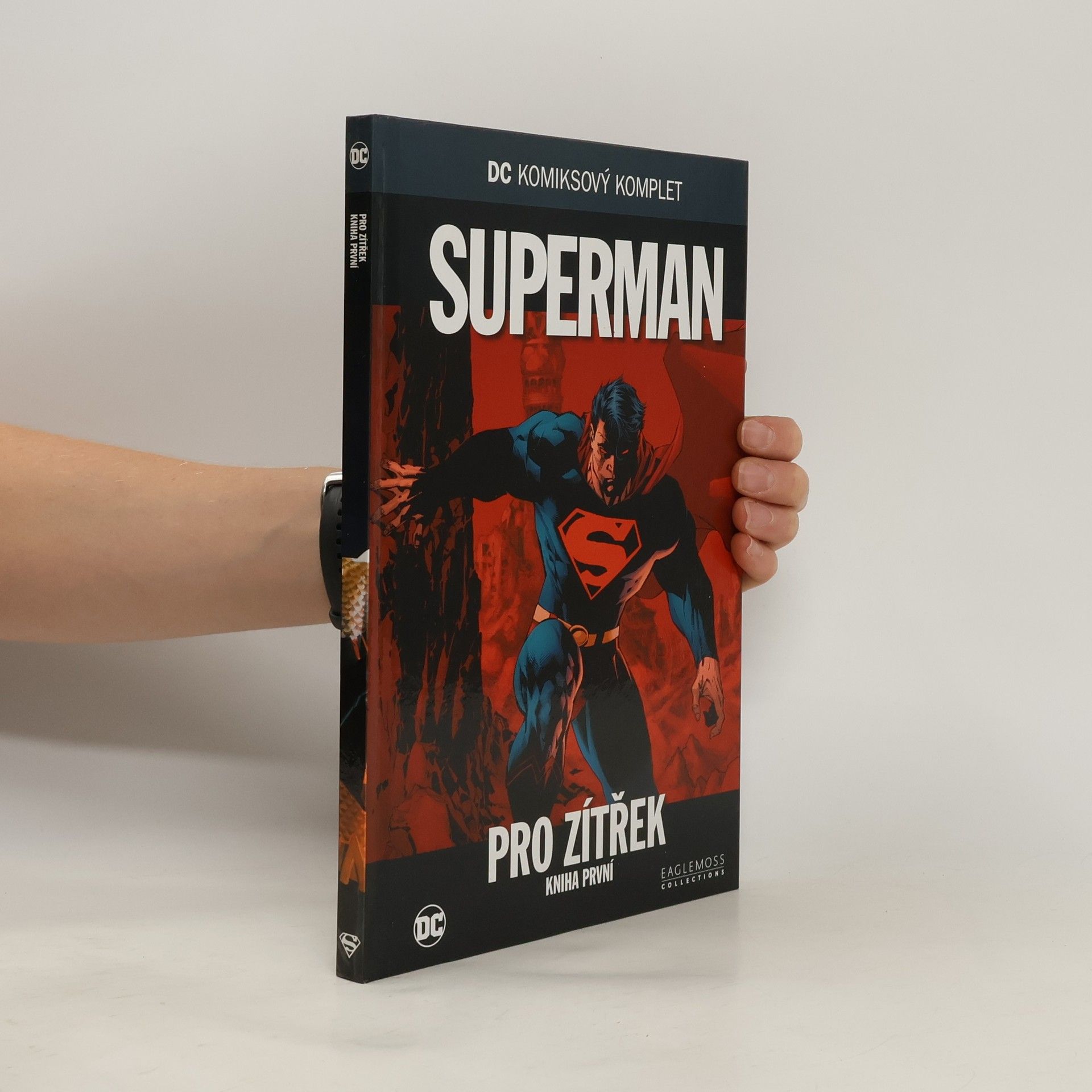 Brian Azzarello Superman: Pro zítřek: Kniha první