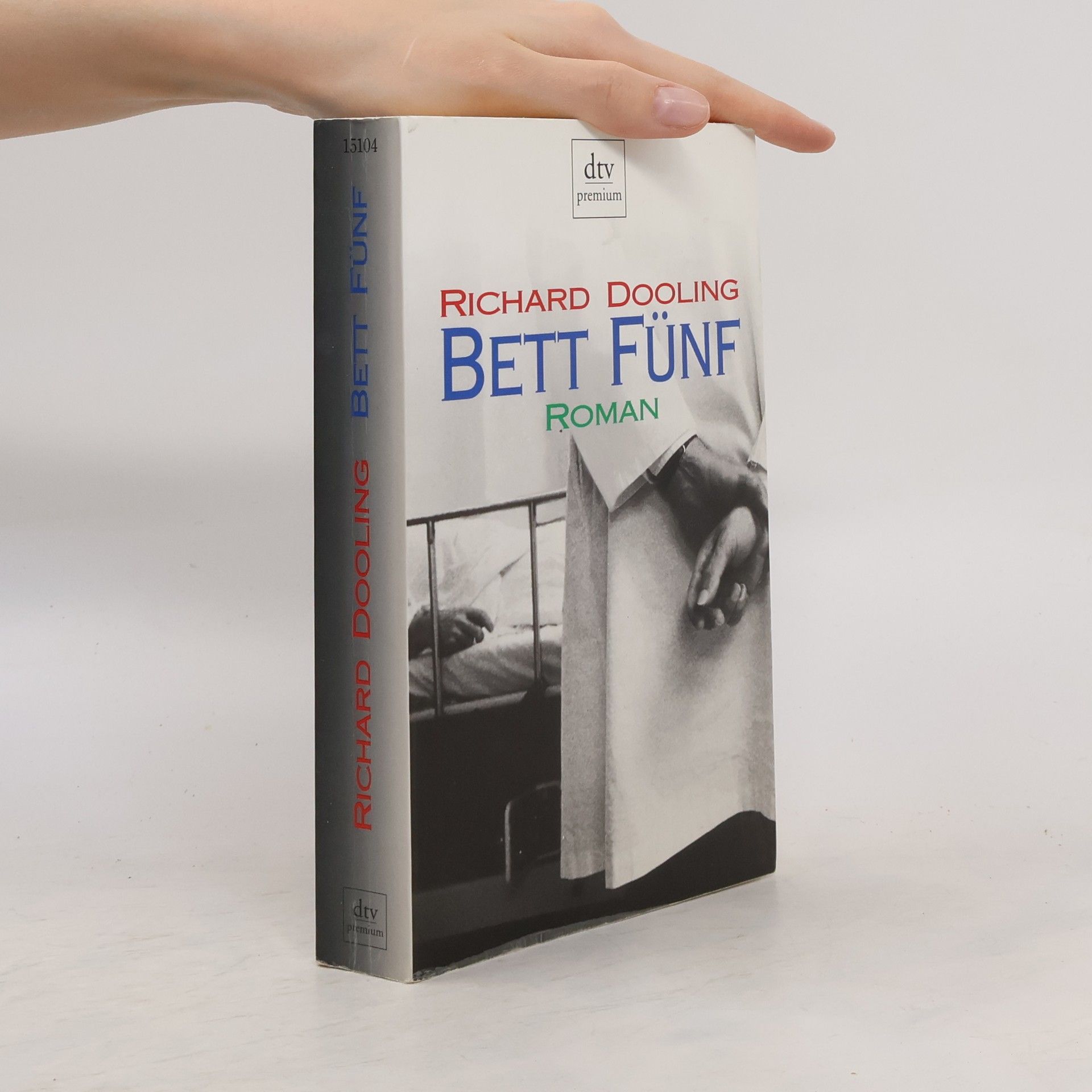 Richard Dooling Bett Fünf