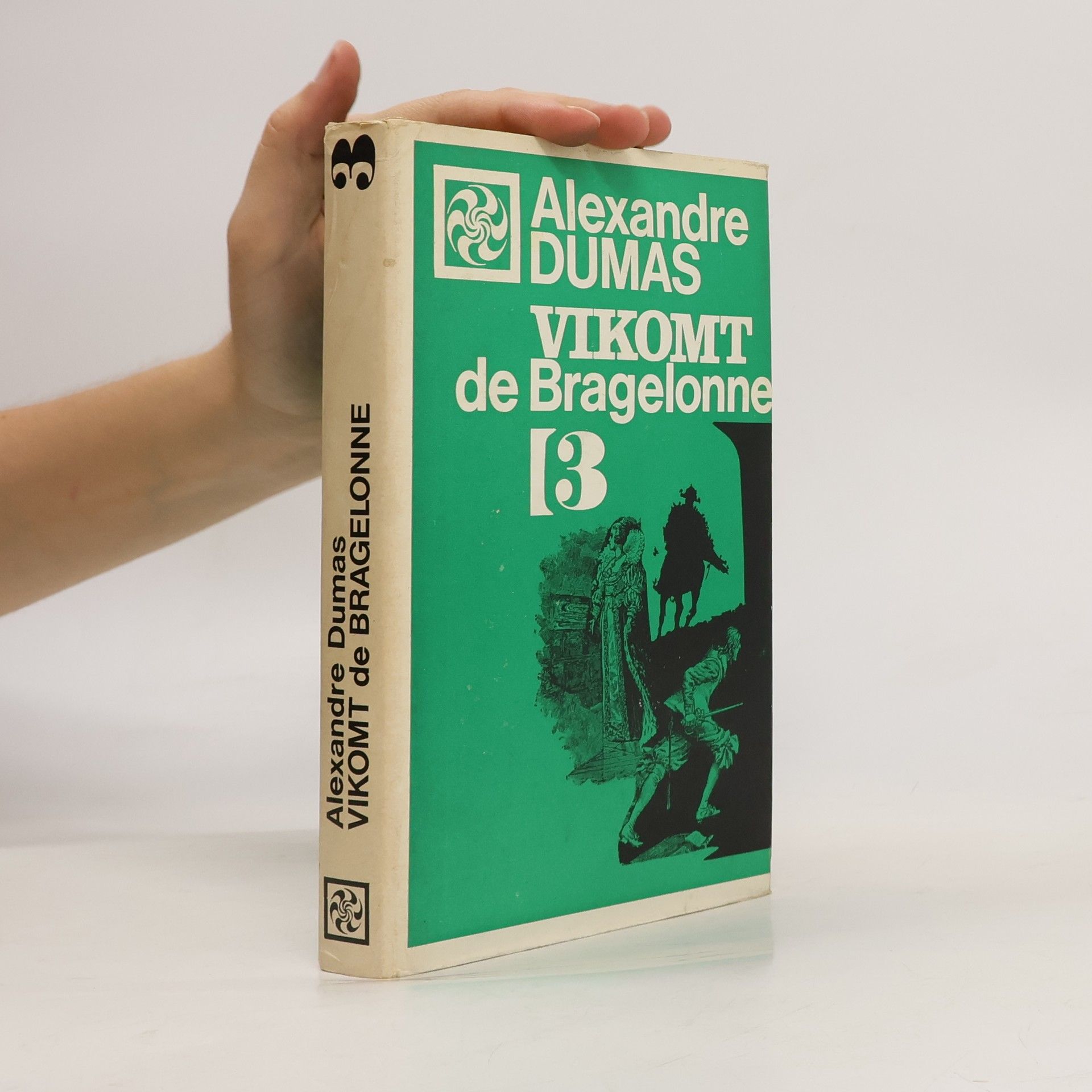 Alexandre Dumas starší Vikomt de Bragelonne 3.