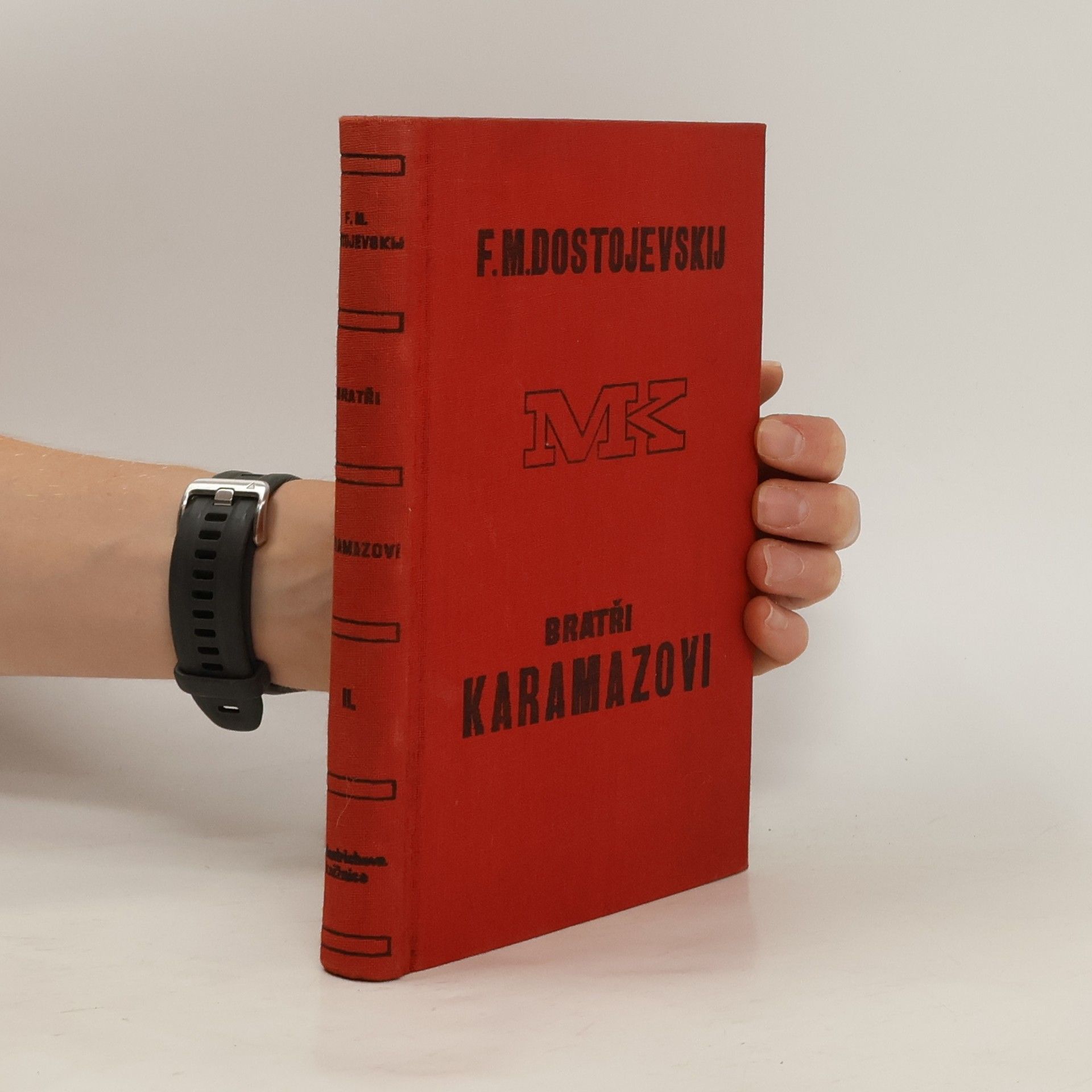 Fjodor Michajlovič Dostojevskij Bratři Karamazovi. Díl II.