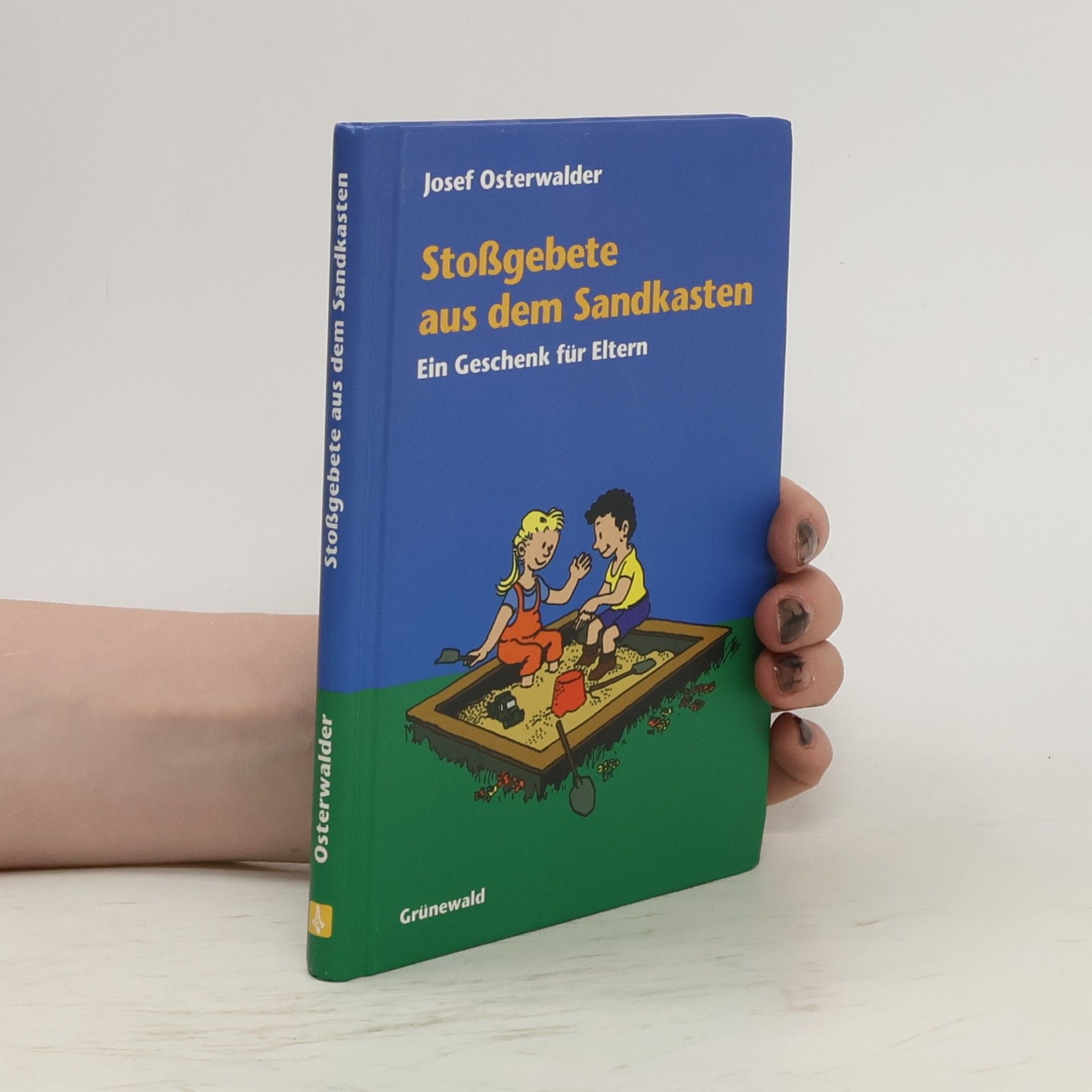 Josef Osterwalder Stoßgebete aus dem Sandkasten