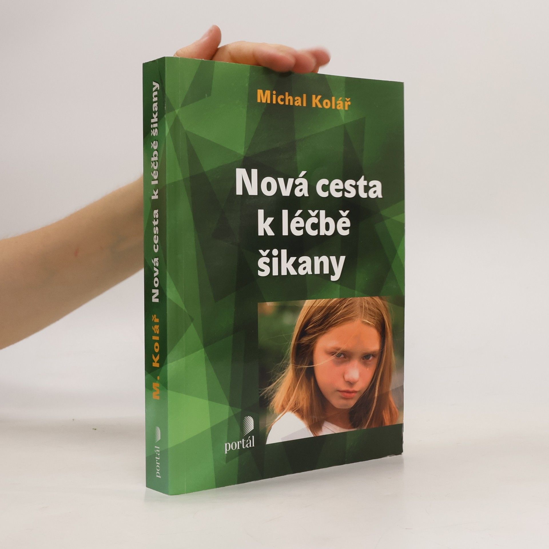 Michal Kolář Nová cesta k léčbě šikany