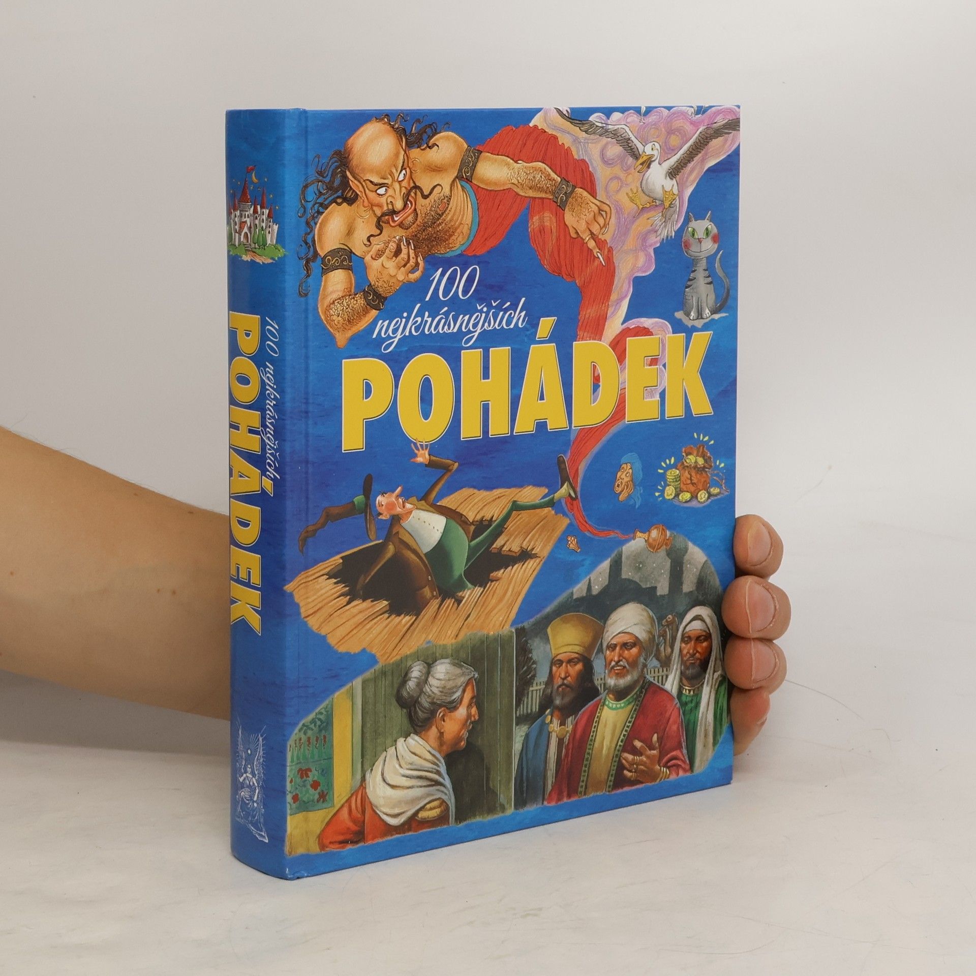 Collectif d'auteurs 100 nejkrásnějších pohádek