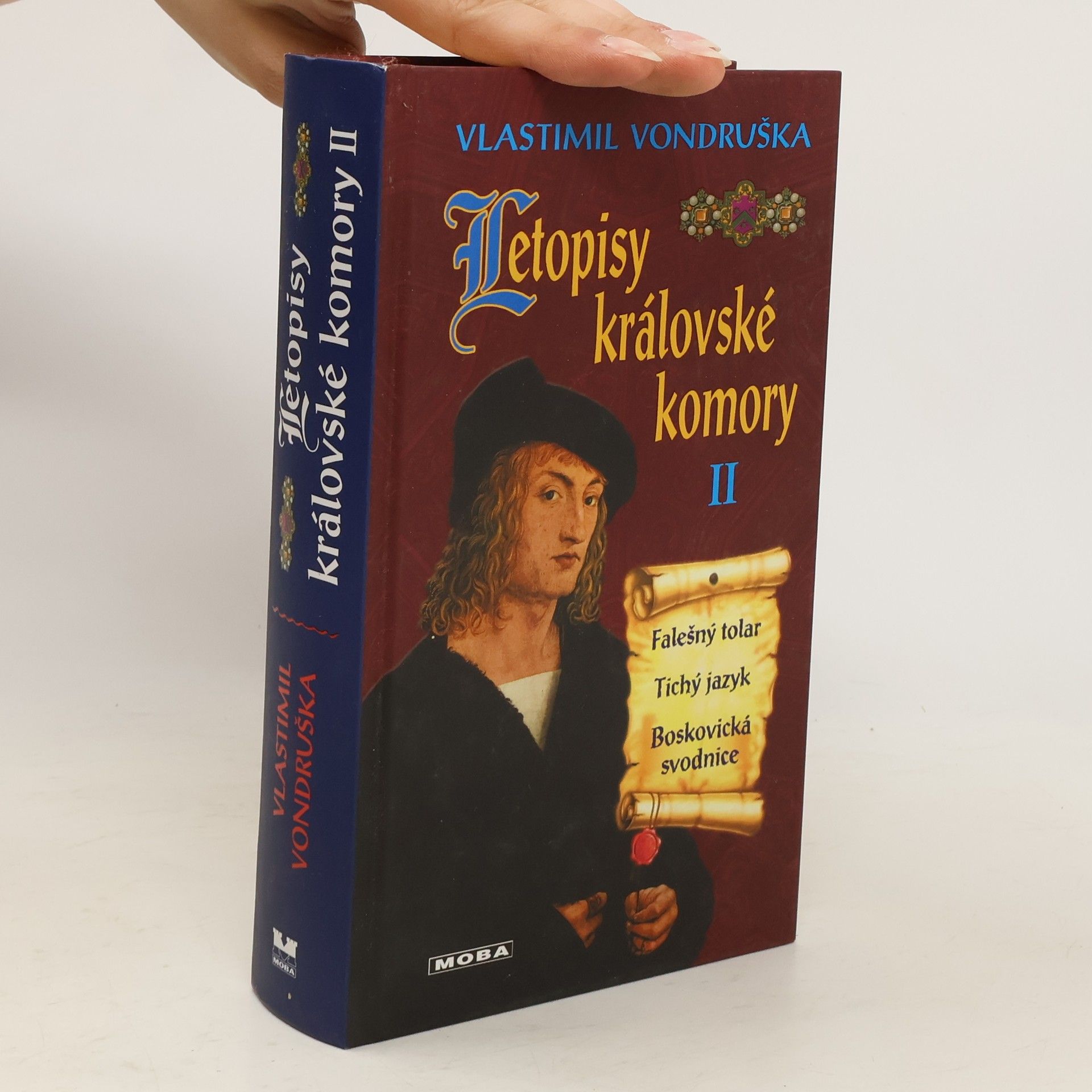 Vlastimil Vondruška Letopisy královské komory II. Falešný tolar. Tichý jazyk. Boskovická svodnice