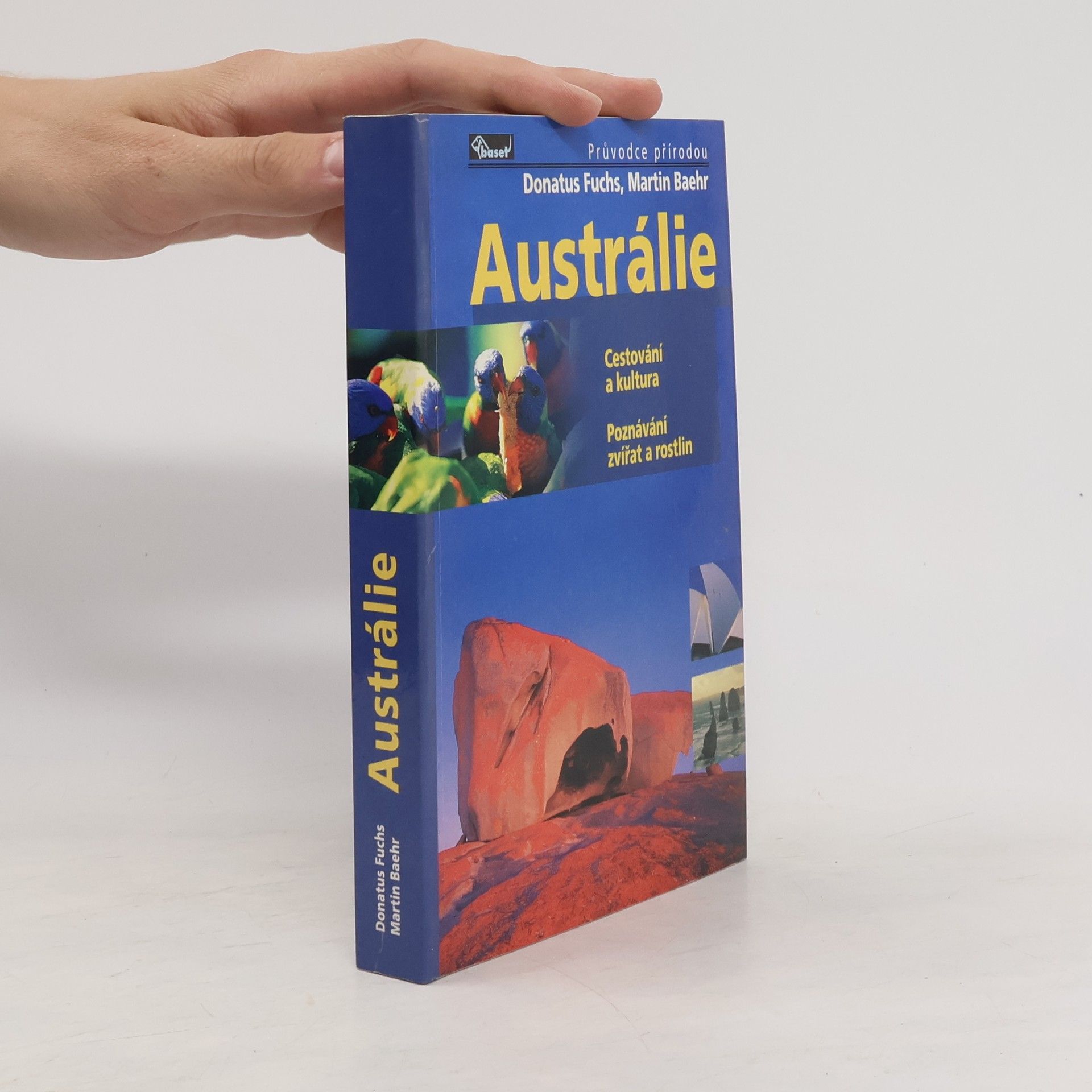 Donatus Fuchs Austrálie : cestování a kultura : poznávání zvířat a rostlin