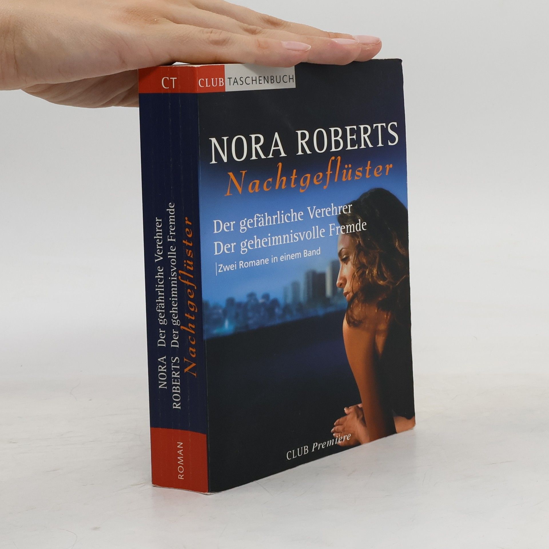 Nora Roberts Nachtgeflüster. Der gefährliche Verehrer. Der geheimnisvolle Fremde