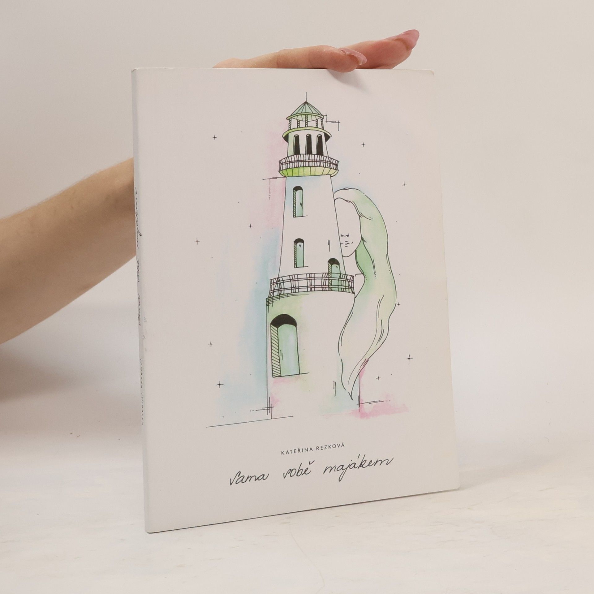 Kateřina Rezková Sama sobě majákem