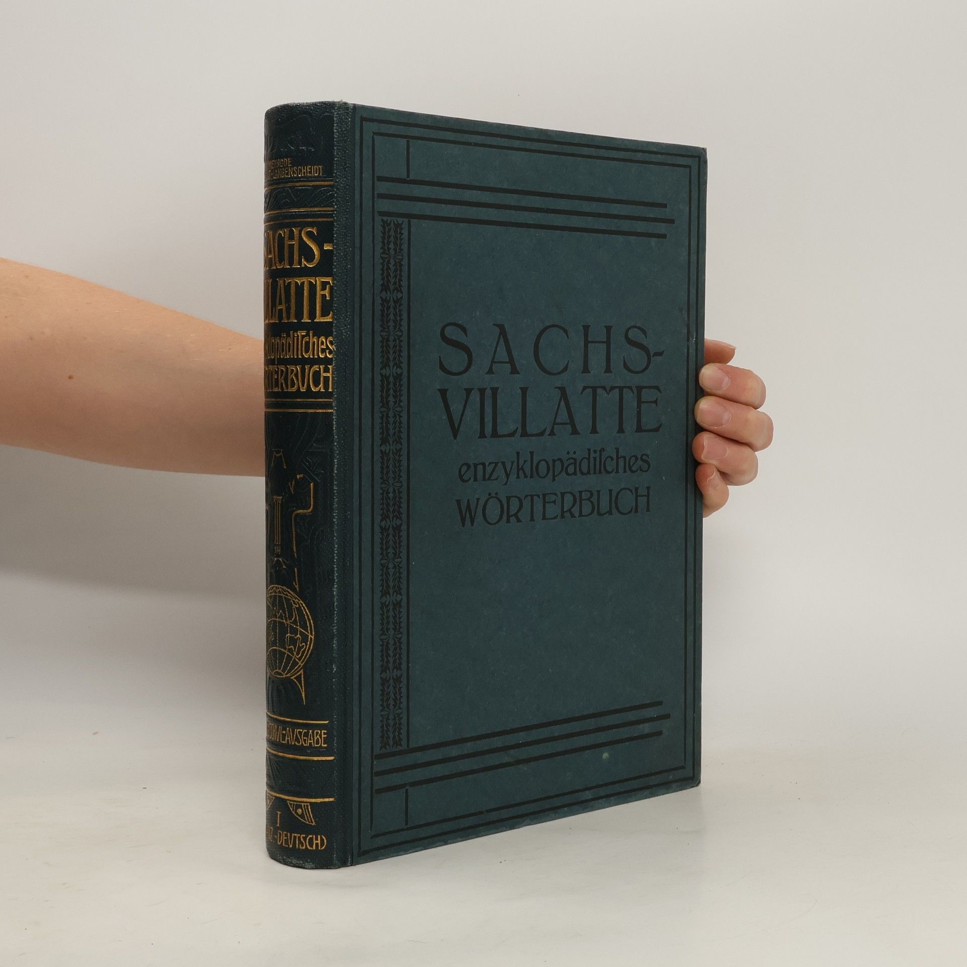 Karl Sachs Sachs-Villatte Enzyklopädisches Französisch-Deutsch und Deutsch-Französisch Wörterbuch. Erster Teil: Französisch-Deutsch